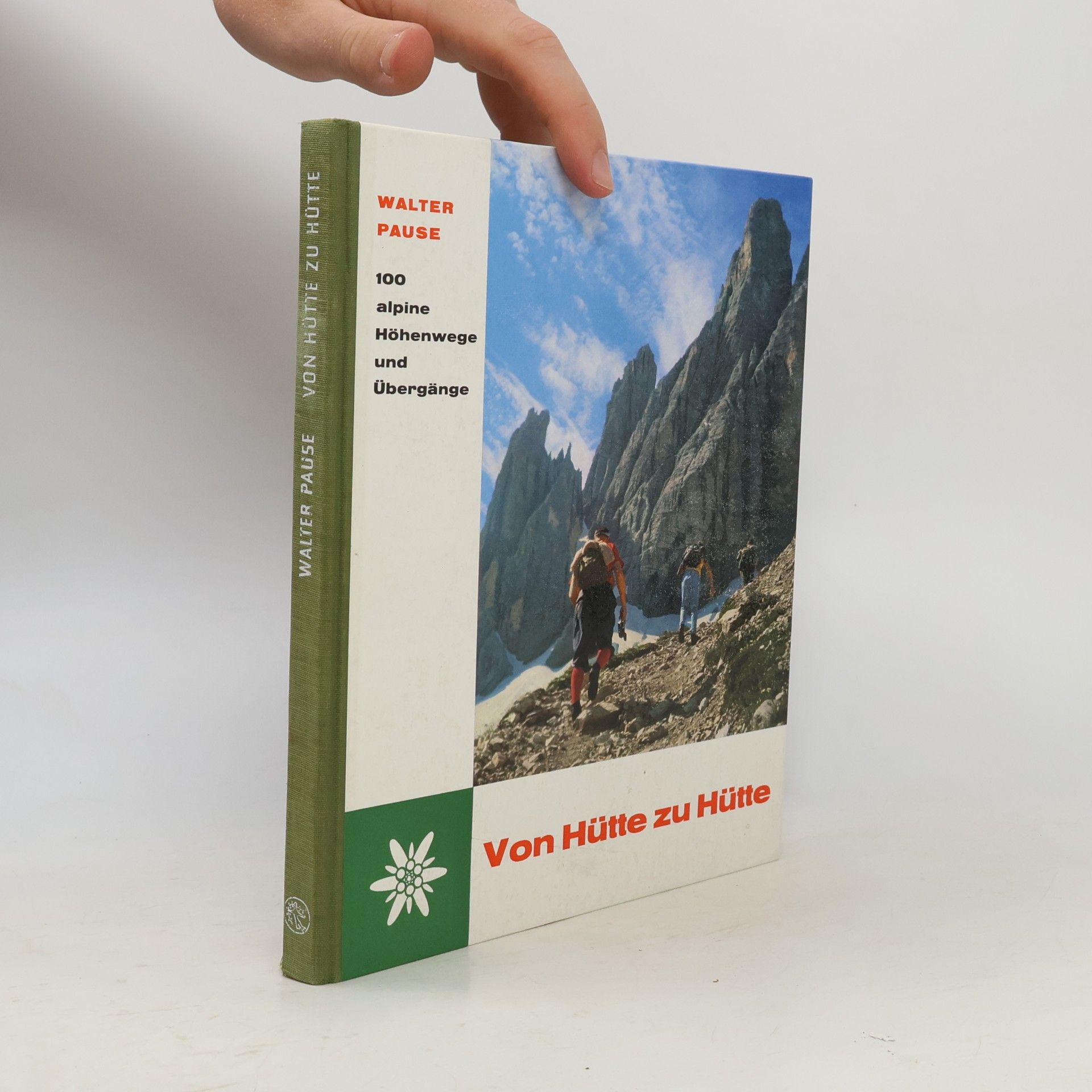 Walter Pause Von Hütte zu Hütte