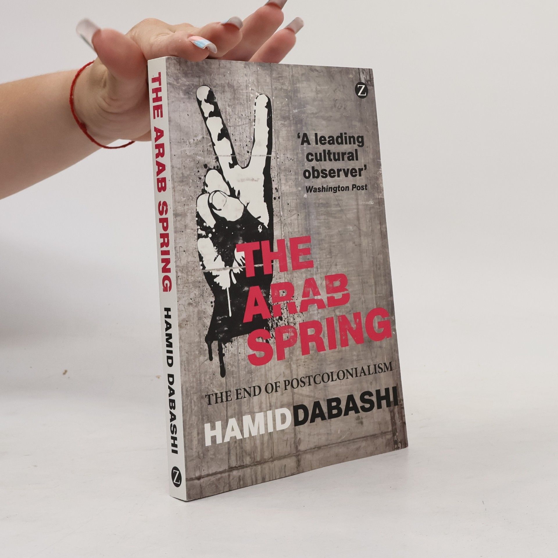 Hamid Dabashi The Arab Spring