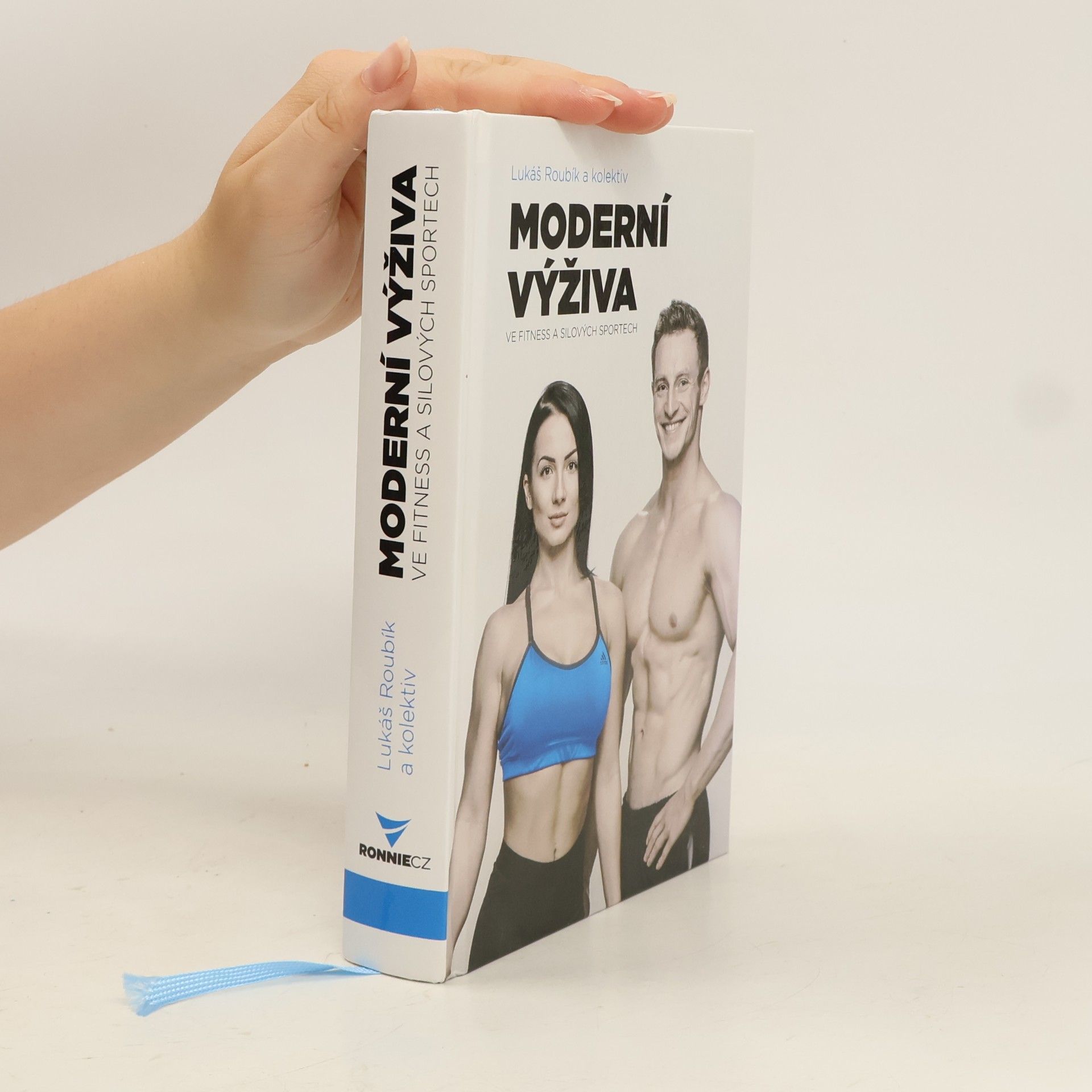Lukáš Roubík Moderní výživa ve fitness a silových sportech