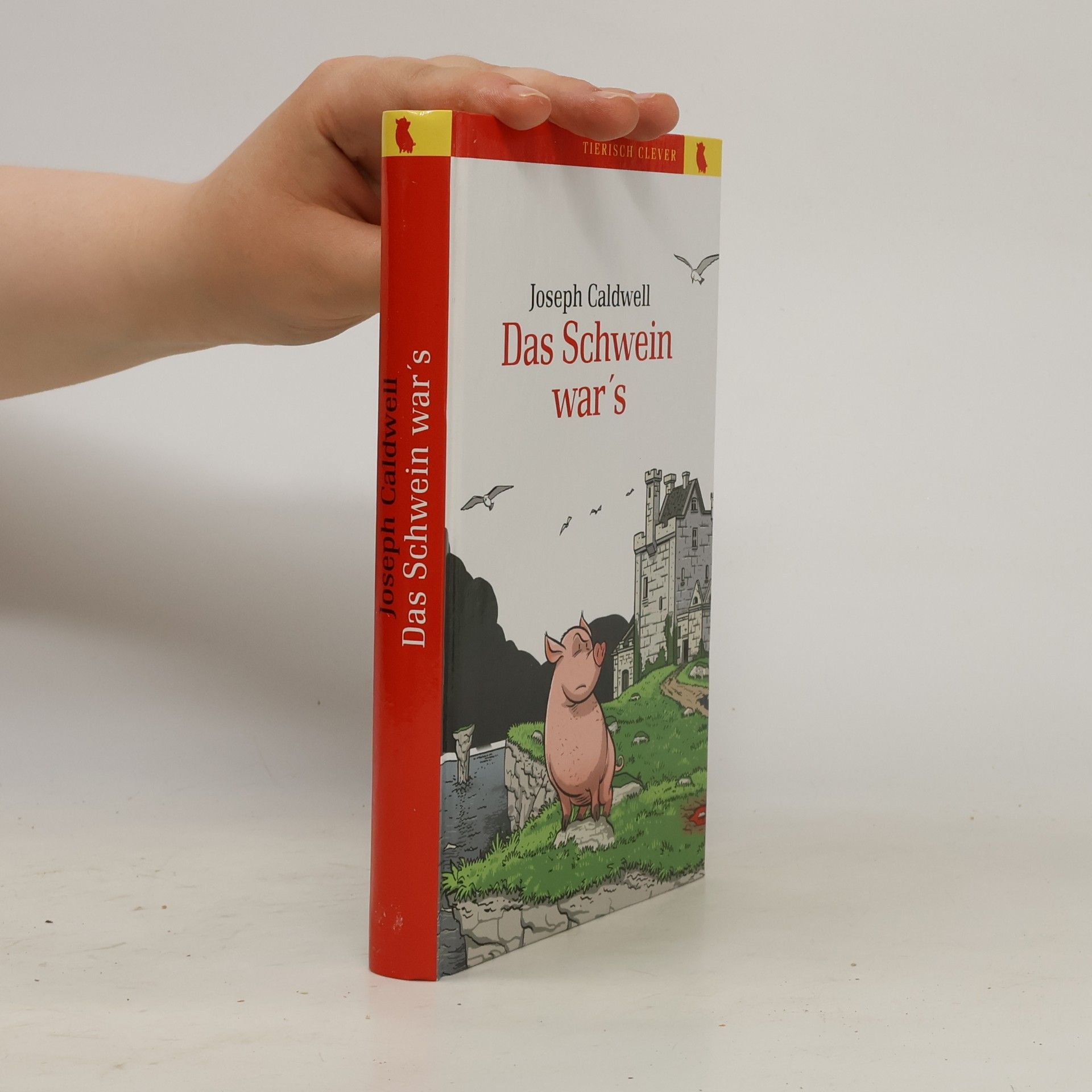 Joseph Caldwell Das Schwein war's