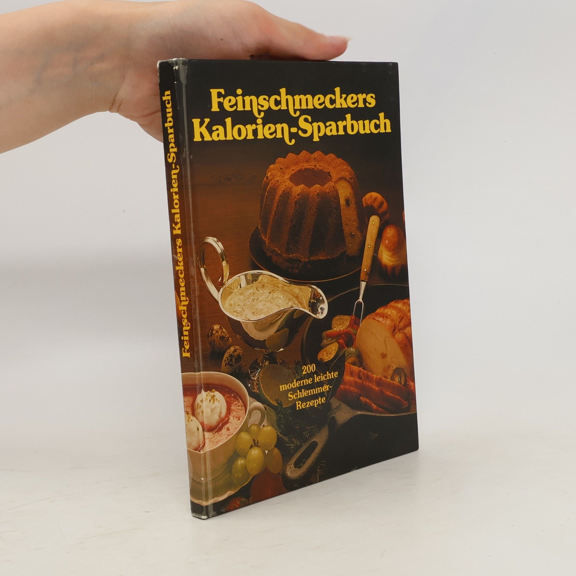 Various authors Feinschmeckers Kalorien-Sparbuch