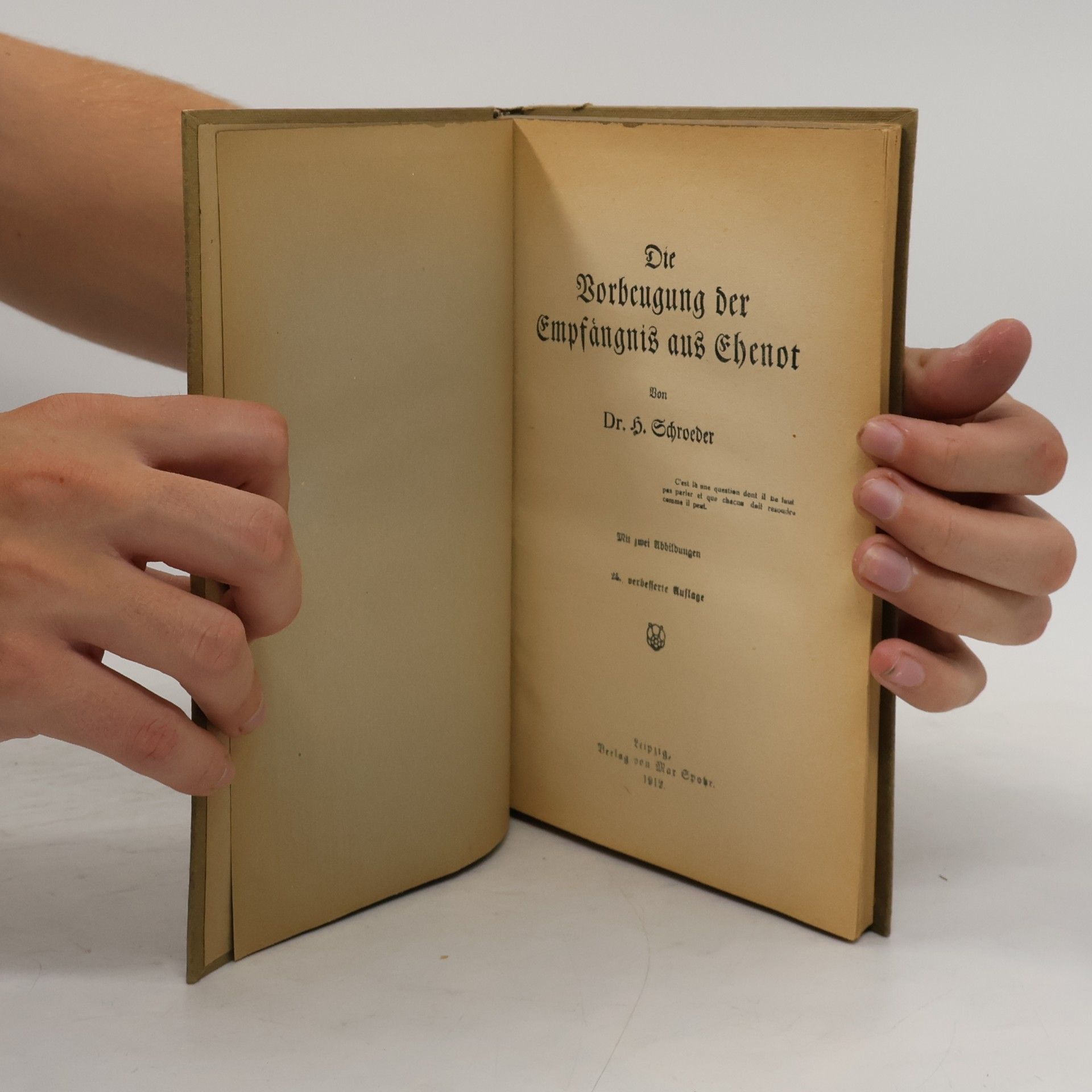 H. Schroeder Die Vorbeugung der Empfängnis aus Ehenof