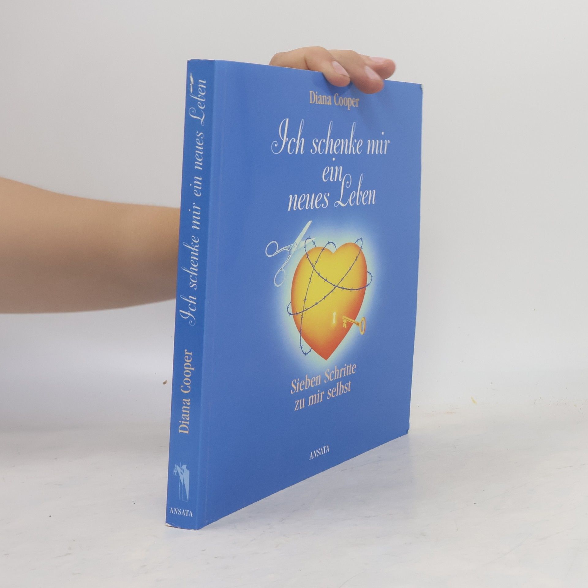 Diana Cooper Ich schenke mir ein neues Leben.