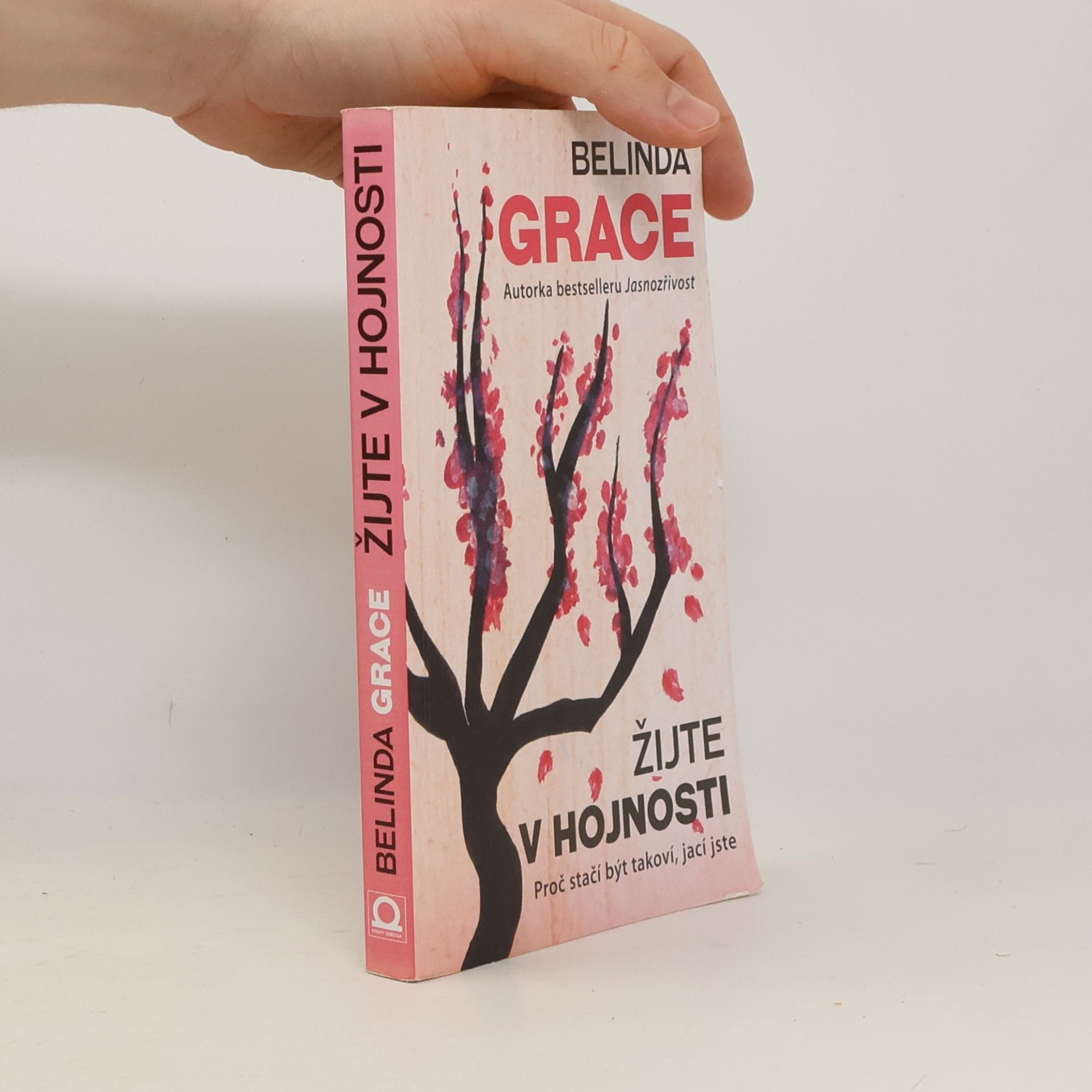 Belinda Grace Žijte v hojnosti