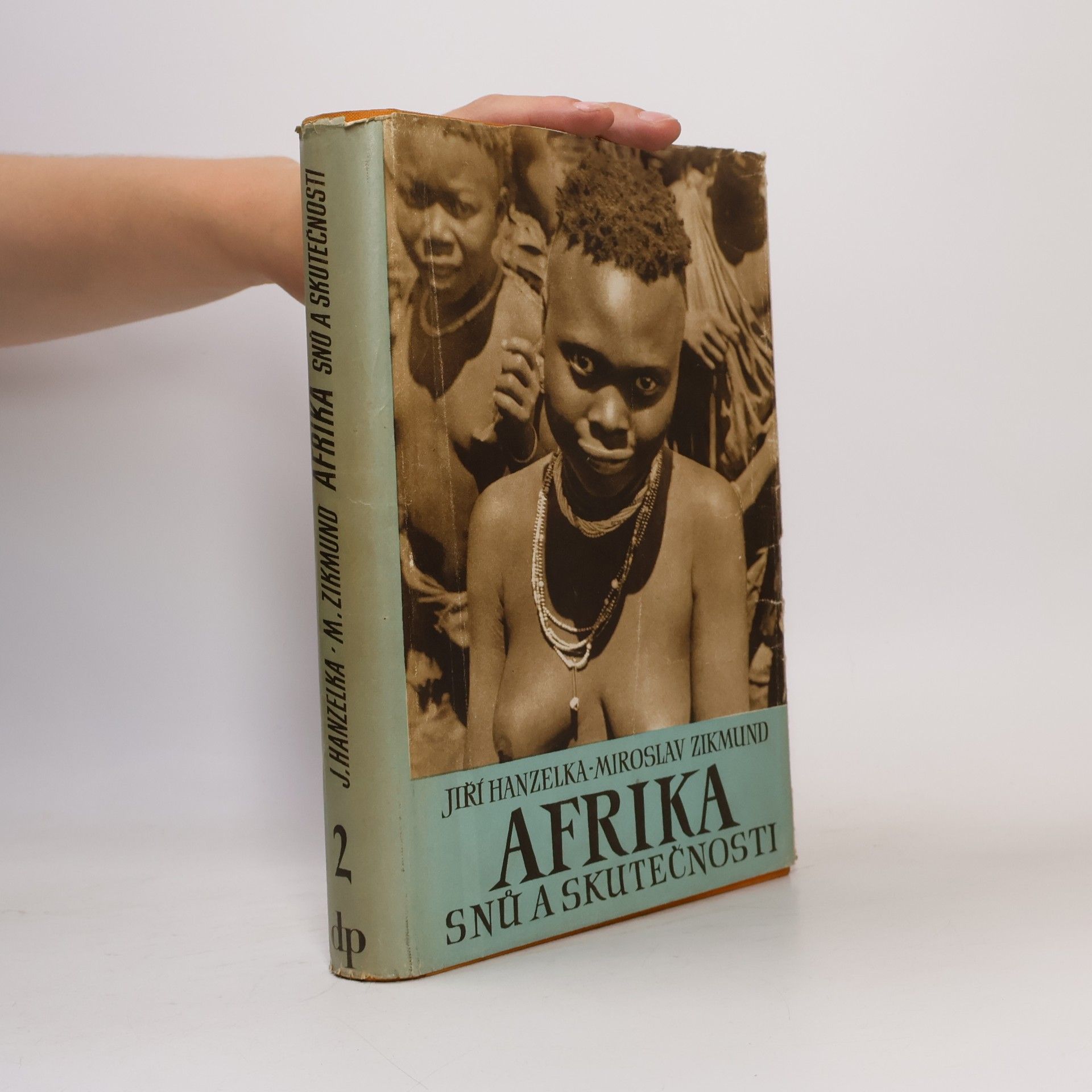 Jiří Hanzelka Afrika snů a skutečností II.