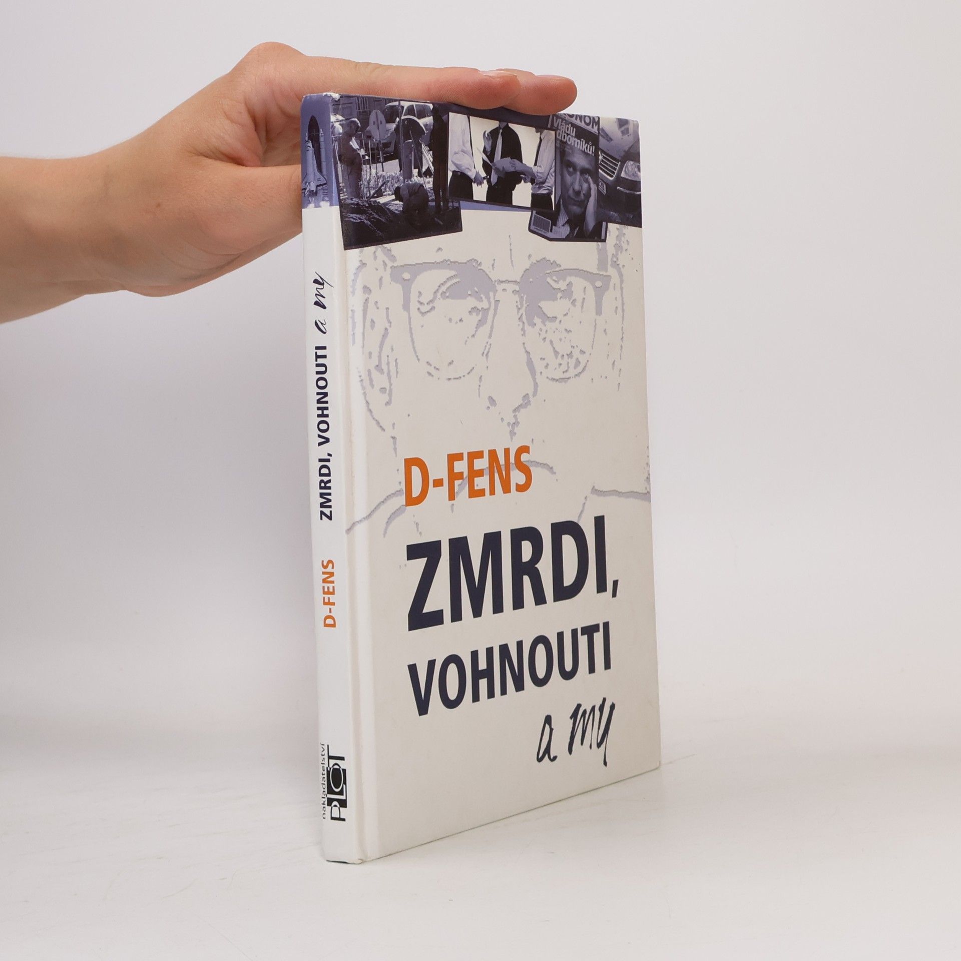 D. Fens Zmrdi, vohnouti a my