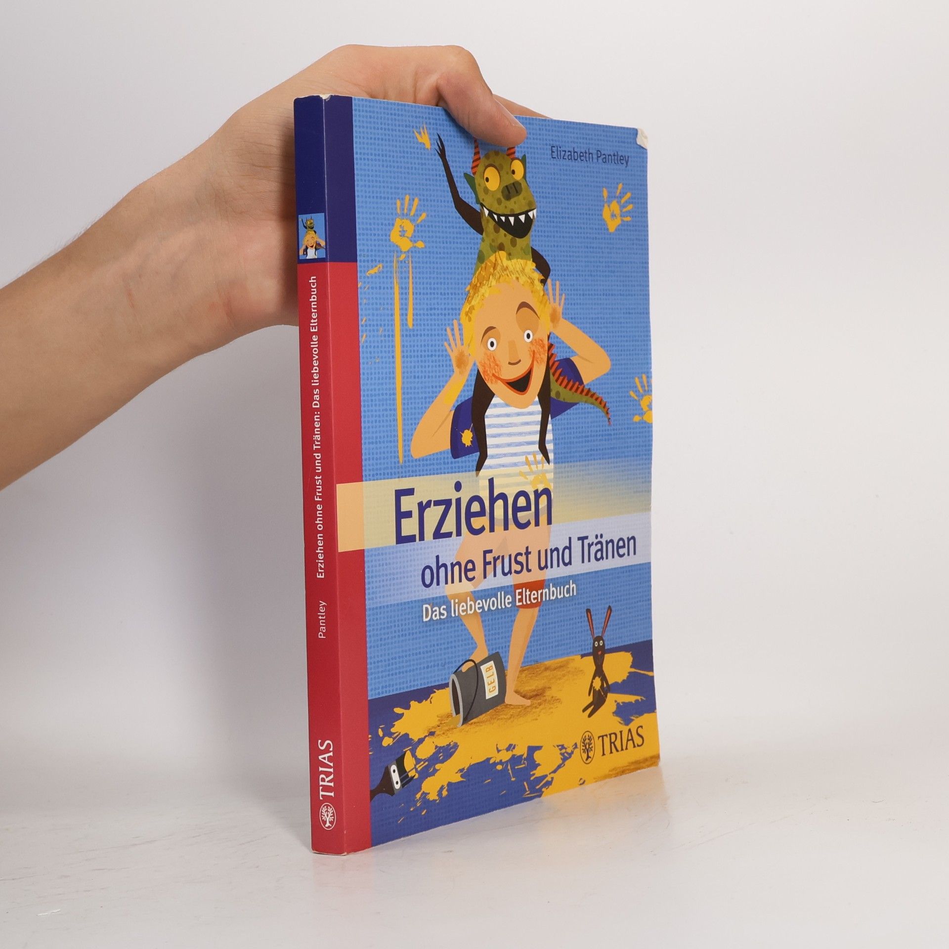 Elizabeth Pantley Erziehen ohne Frust und Tränen