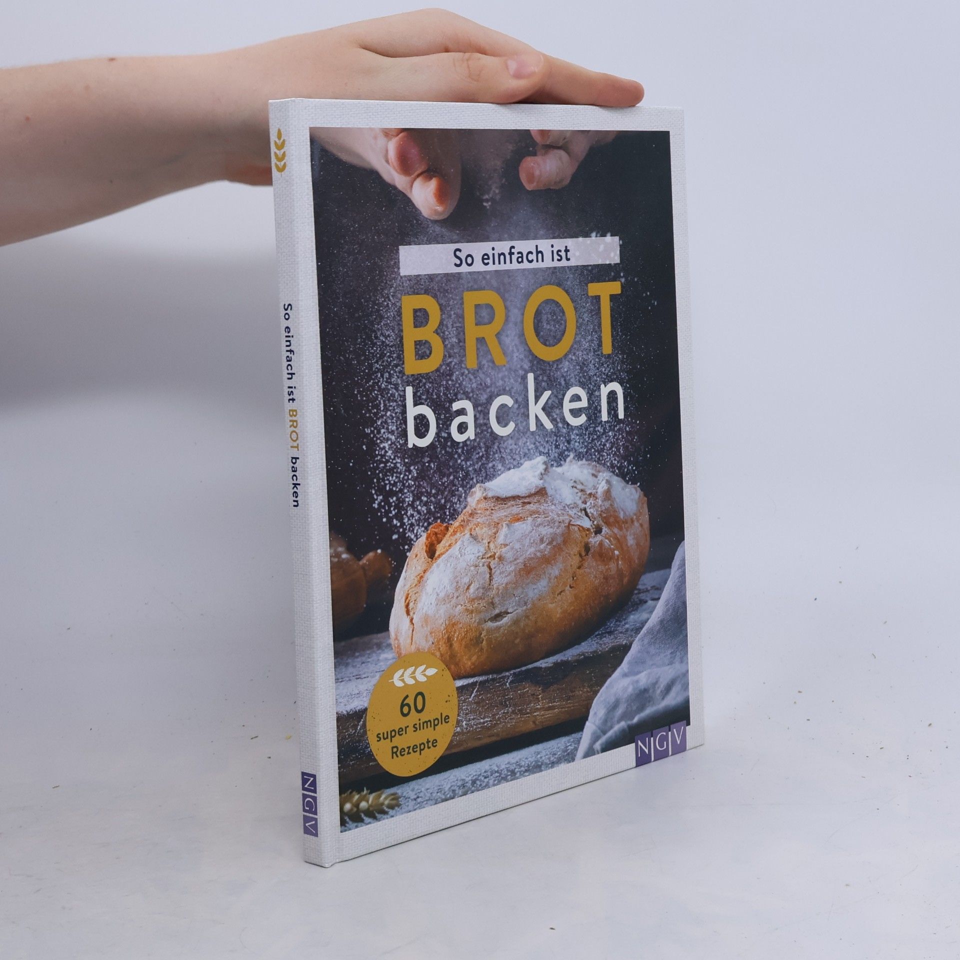 AA.VV. So einfach ist Brot backen