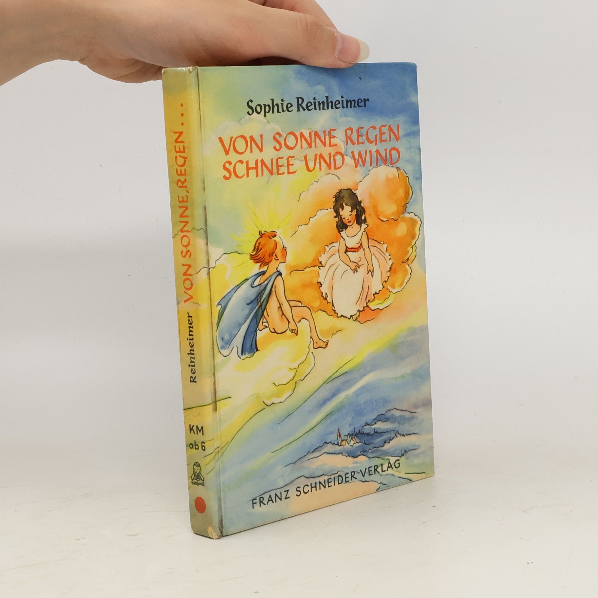 Sophie Reinheimer Von Sonne, Regen, Schnee und Wind
