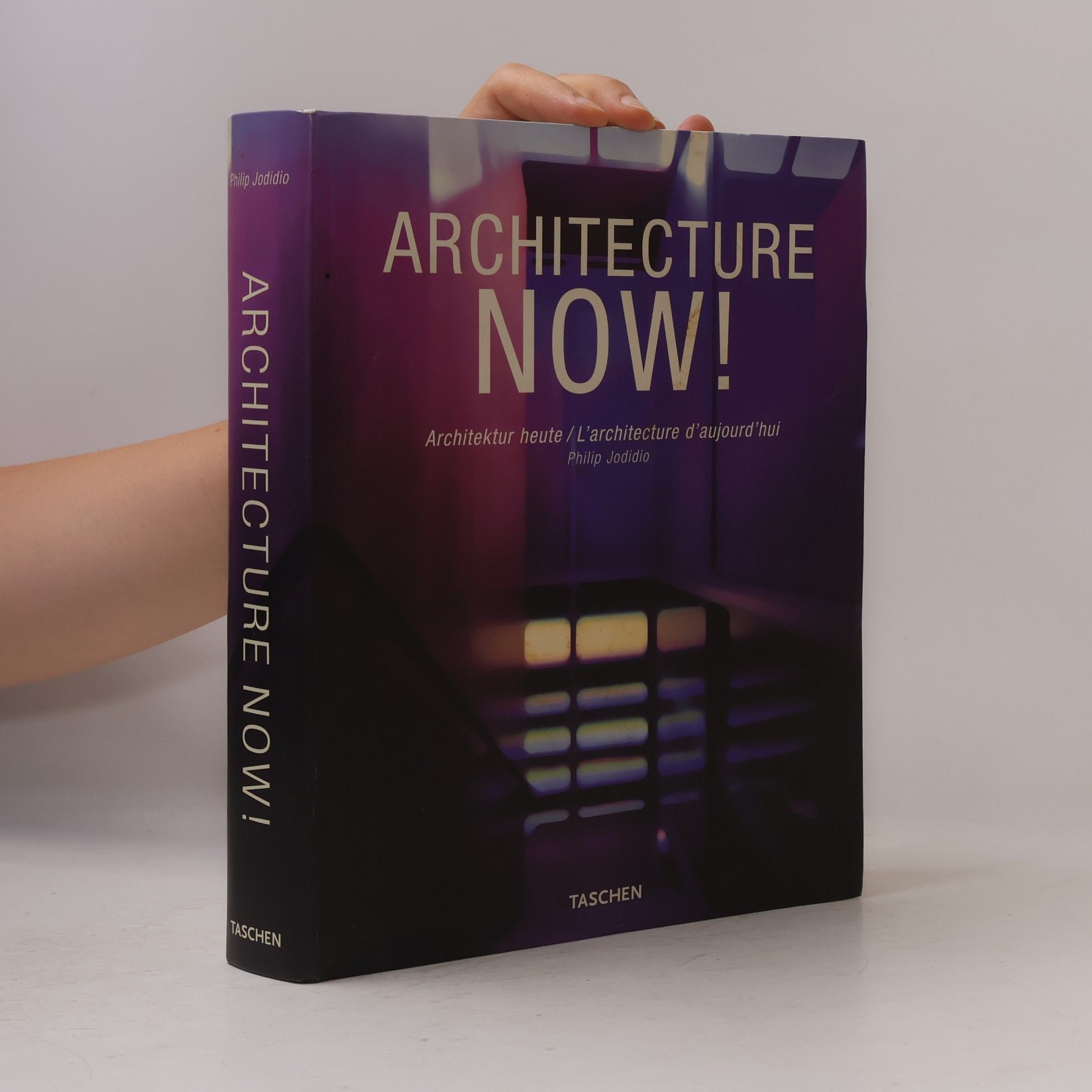 Philip Jodidio Architecture now! = L'architecture d'aujourd'hui = Architektur heute
