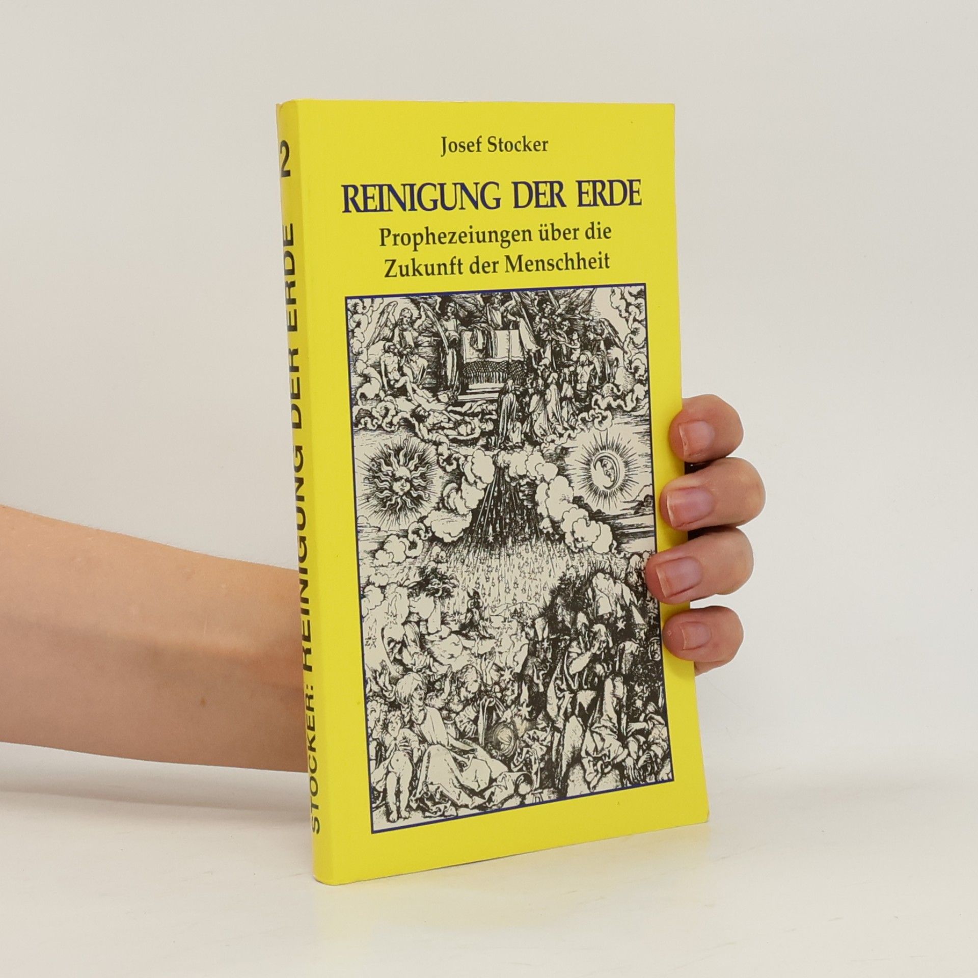 Josef Stocker Reinigung der Erde. Prophetenworte über die Zukunft der Menschheit 2