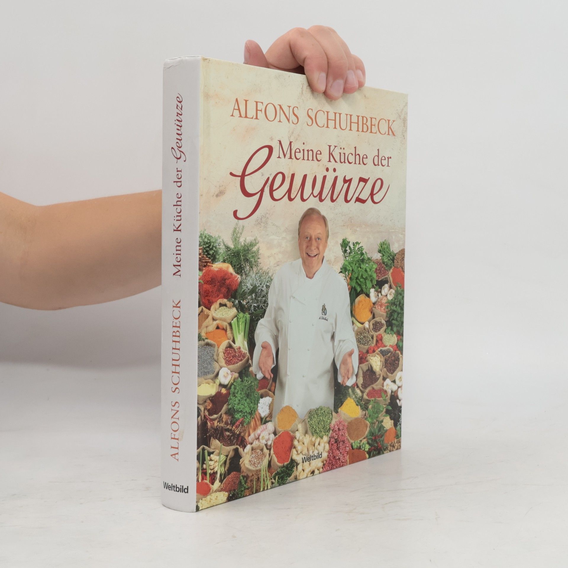 Alfons Schuhbecks Meine Küche der Gewürze
