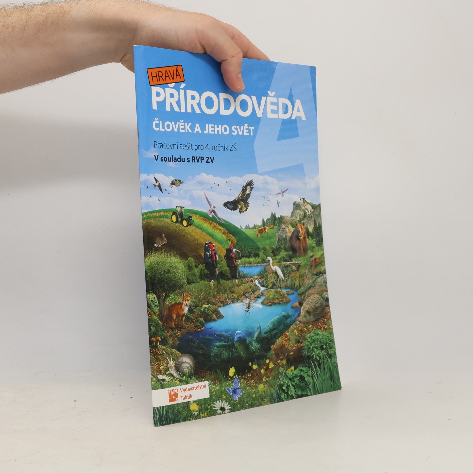 Kolektiv autorů Hravá přírodověda 4. Člověk a jeho svět. Pracovní sešit pro 4. ročník ZŠ