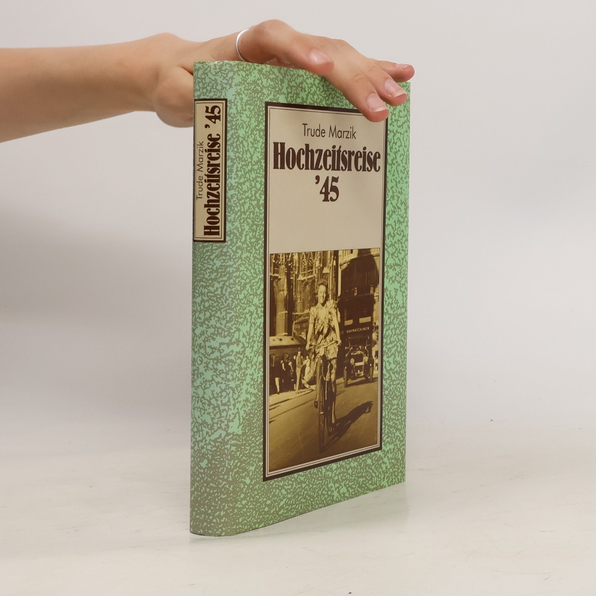 Trude Marzik Hochzeitsreise '45
