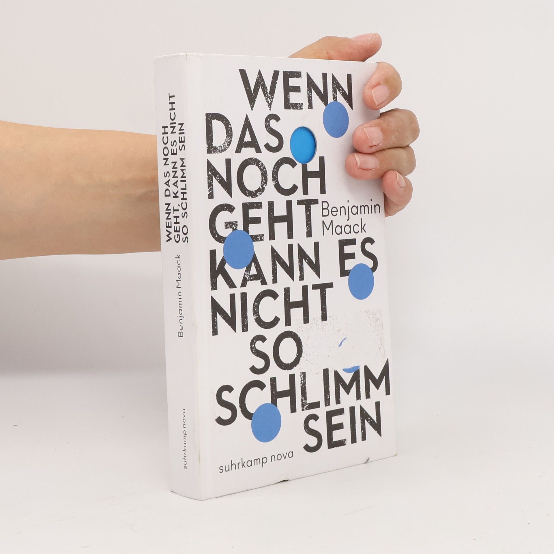 Wenn das noch geht, kann es nicht so schlimm sein