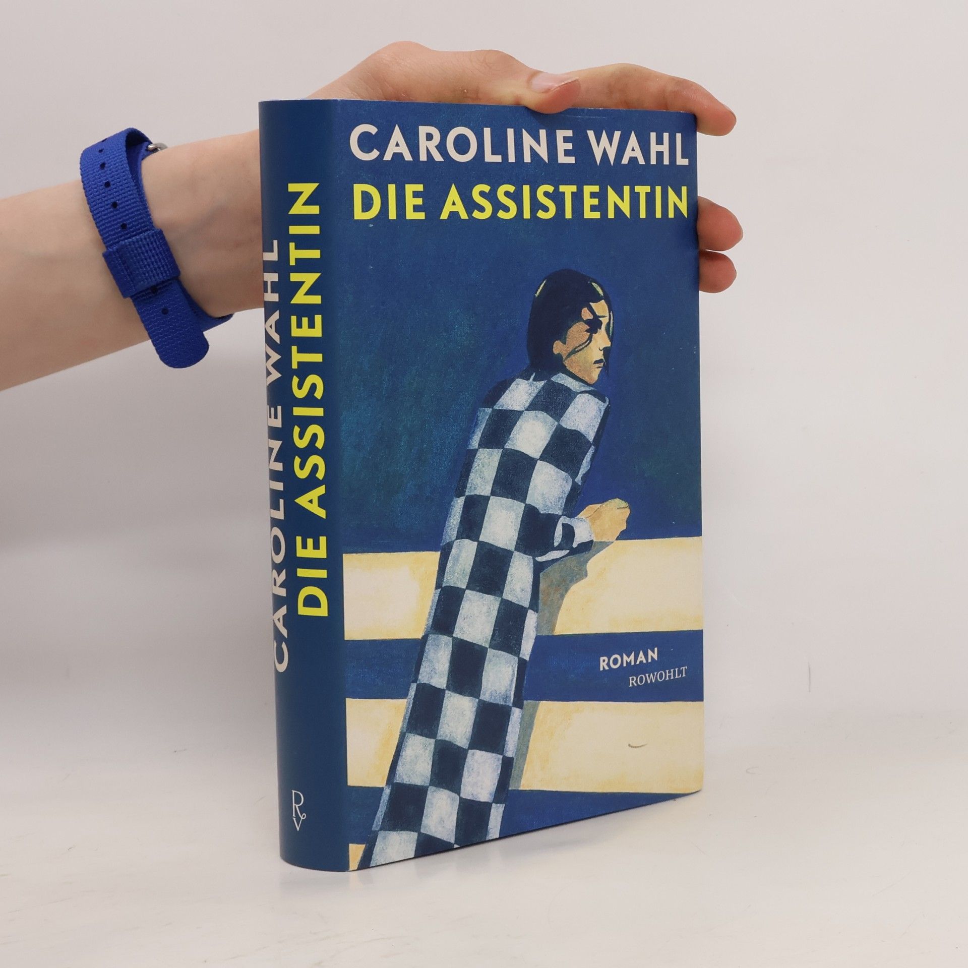 Caroline Wahl Die Assistentin