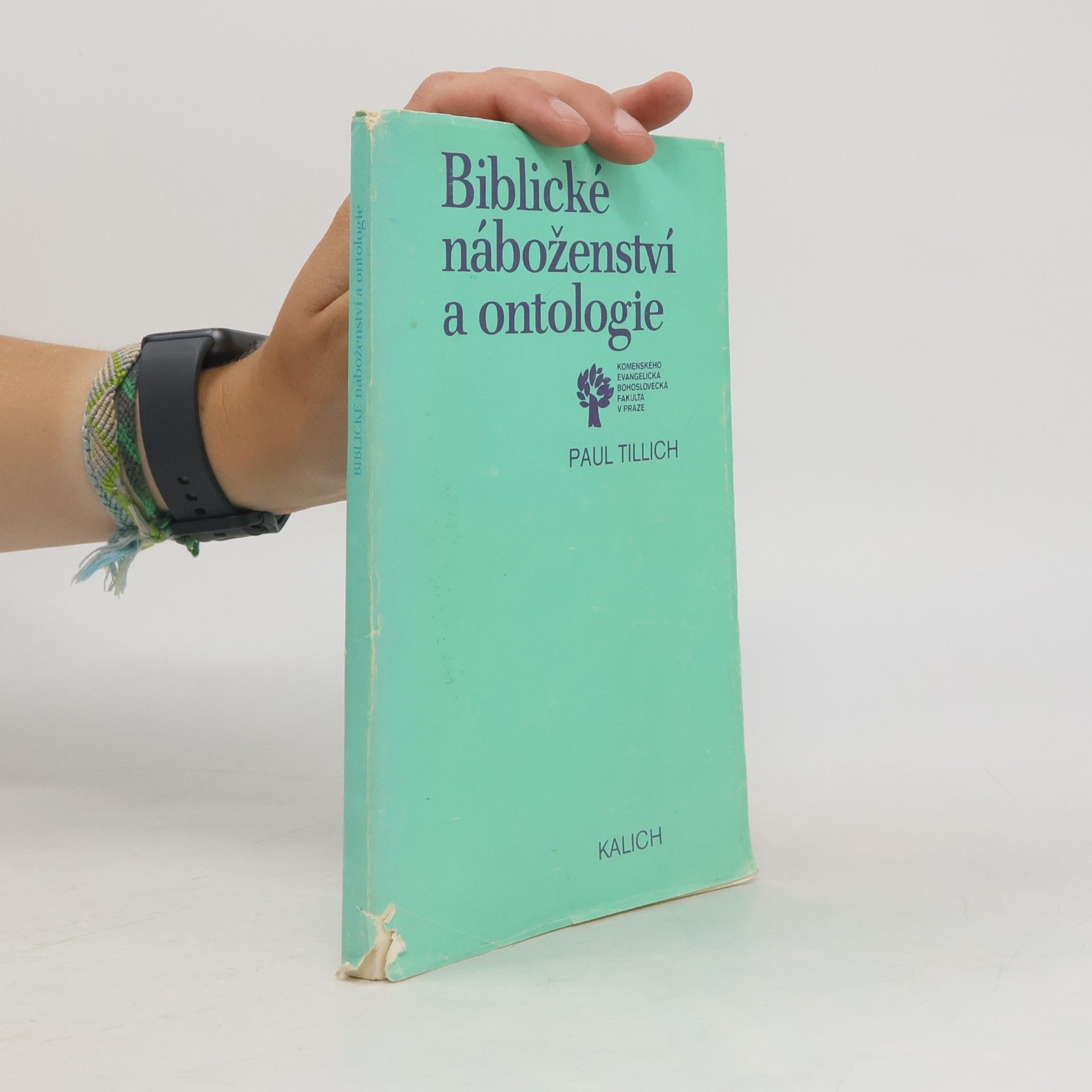 Paul Tillich Biblické náboženství a ontologie : výbor ze studií, esejů a kázání