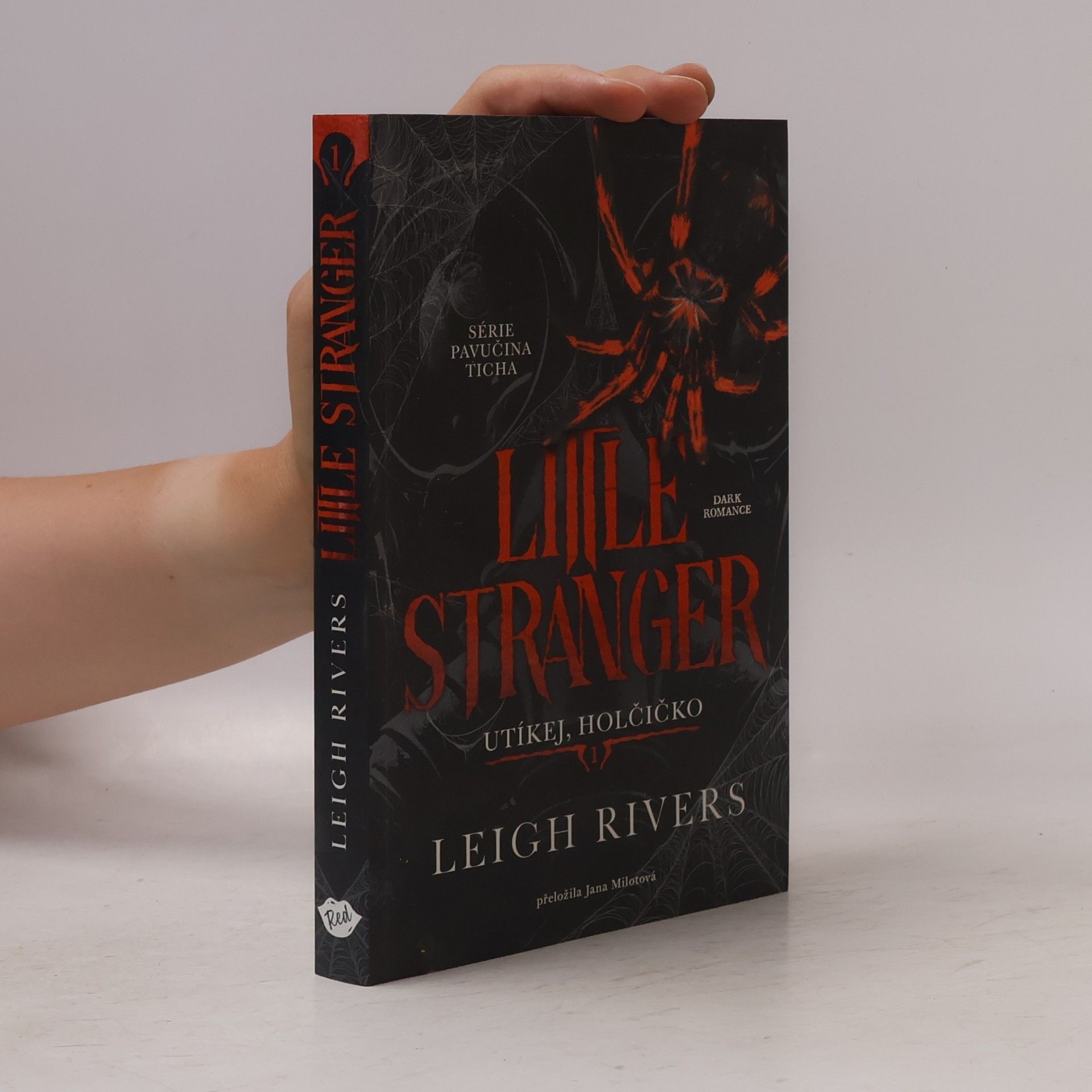 Leigh Rivers Little Stranger Utíkej, holčičko