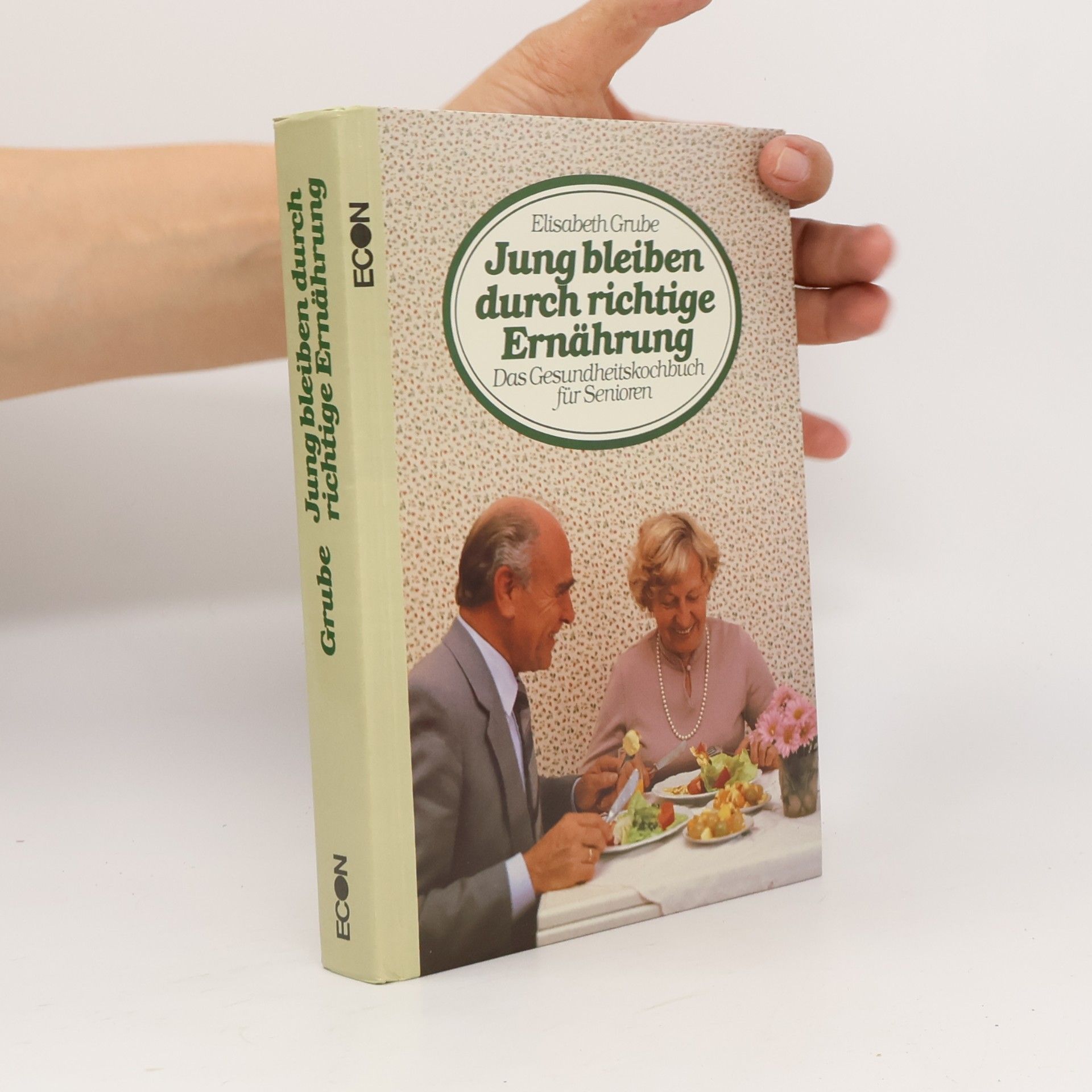 Elisabeth Grube Jung bleiben durch richtige Ernährung