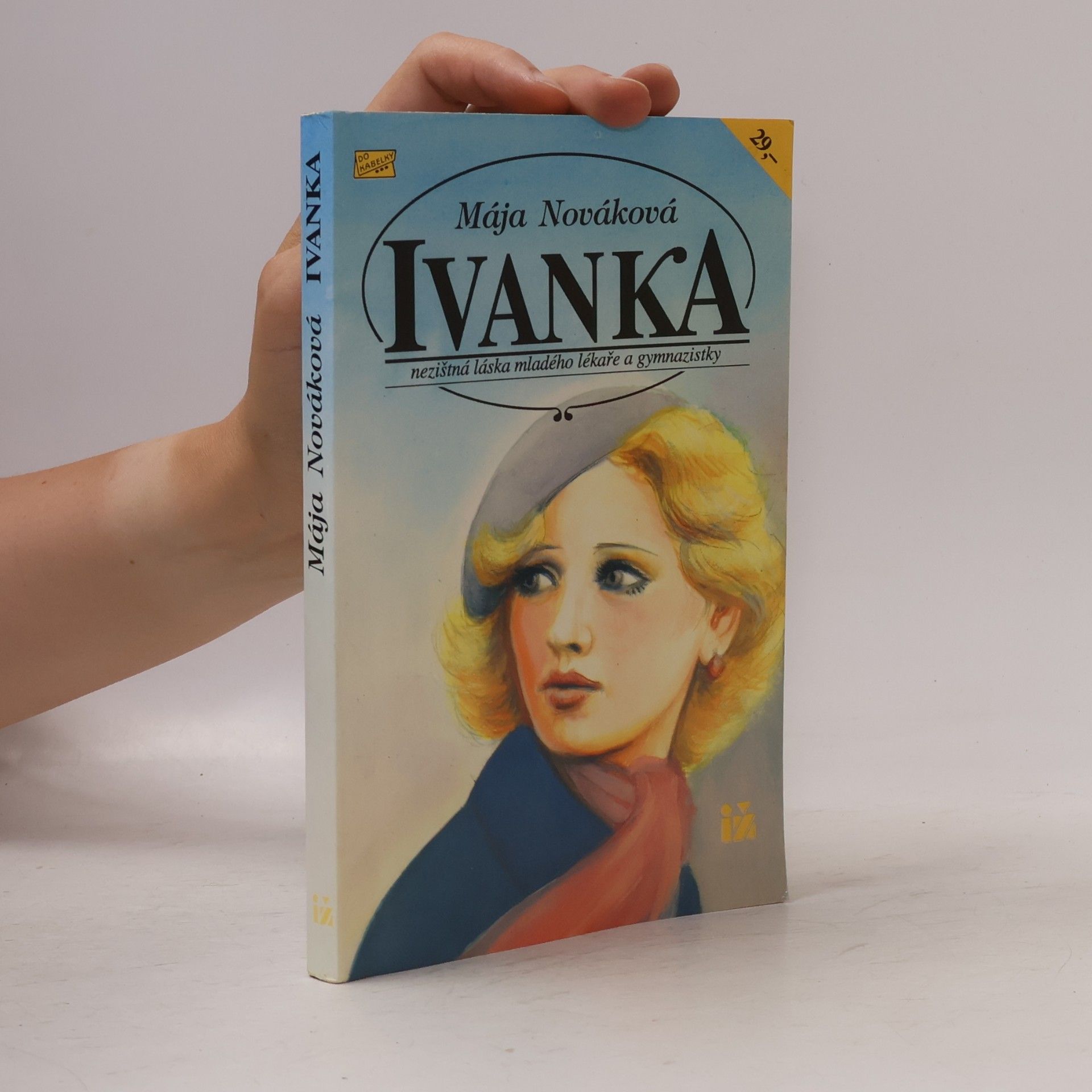 Mája Nováková Ivanka : Nezištná láska mladého lékaře a gymnazistky
