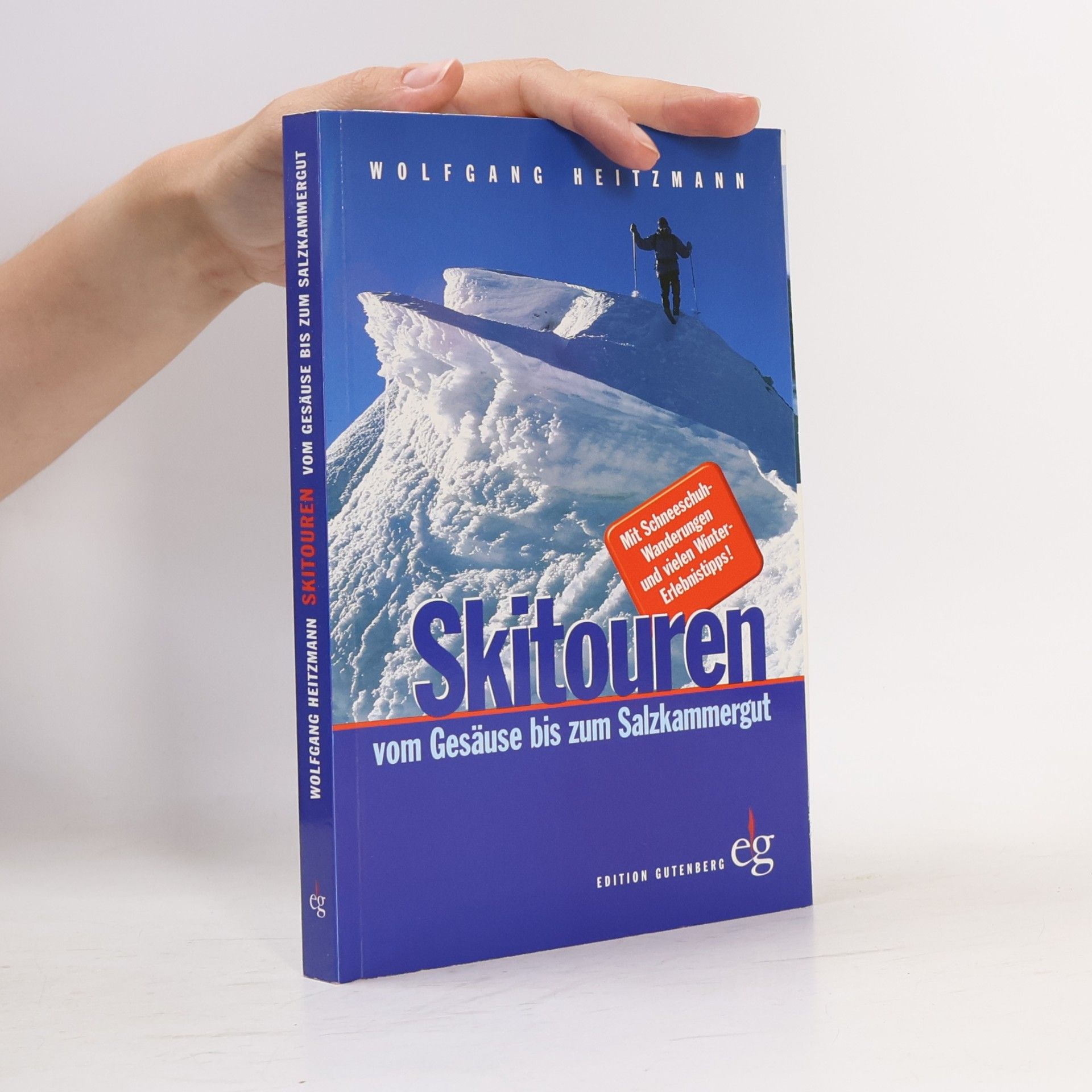 Wolfgang Heitzmann Skitouren vom Gesäuse bis zum Salzkammergut