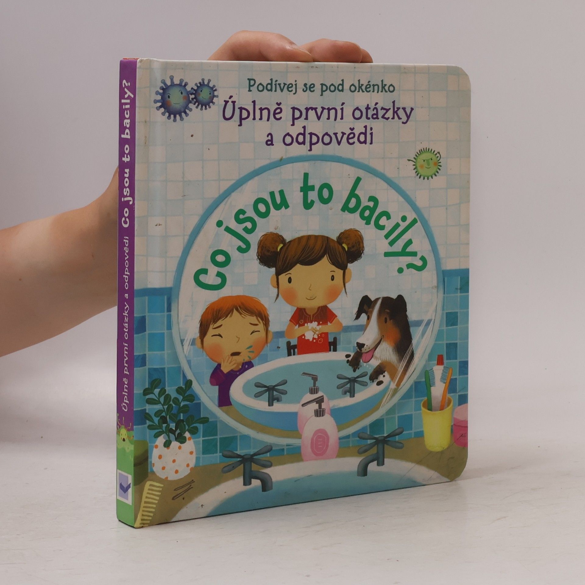 Katie Daynes Co jsou to bacily? Úplně první otázky a odpovědi