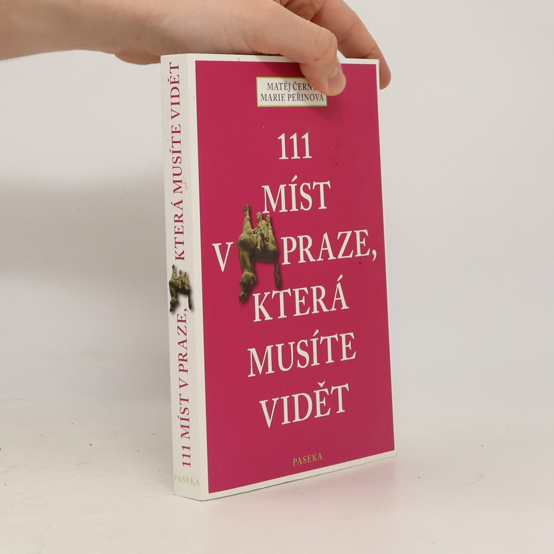 Matěj Černý 111 míst v Praze, která musíte vidět
