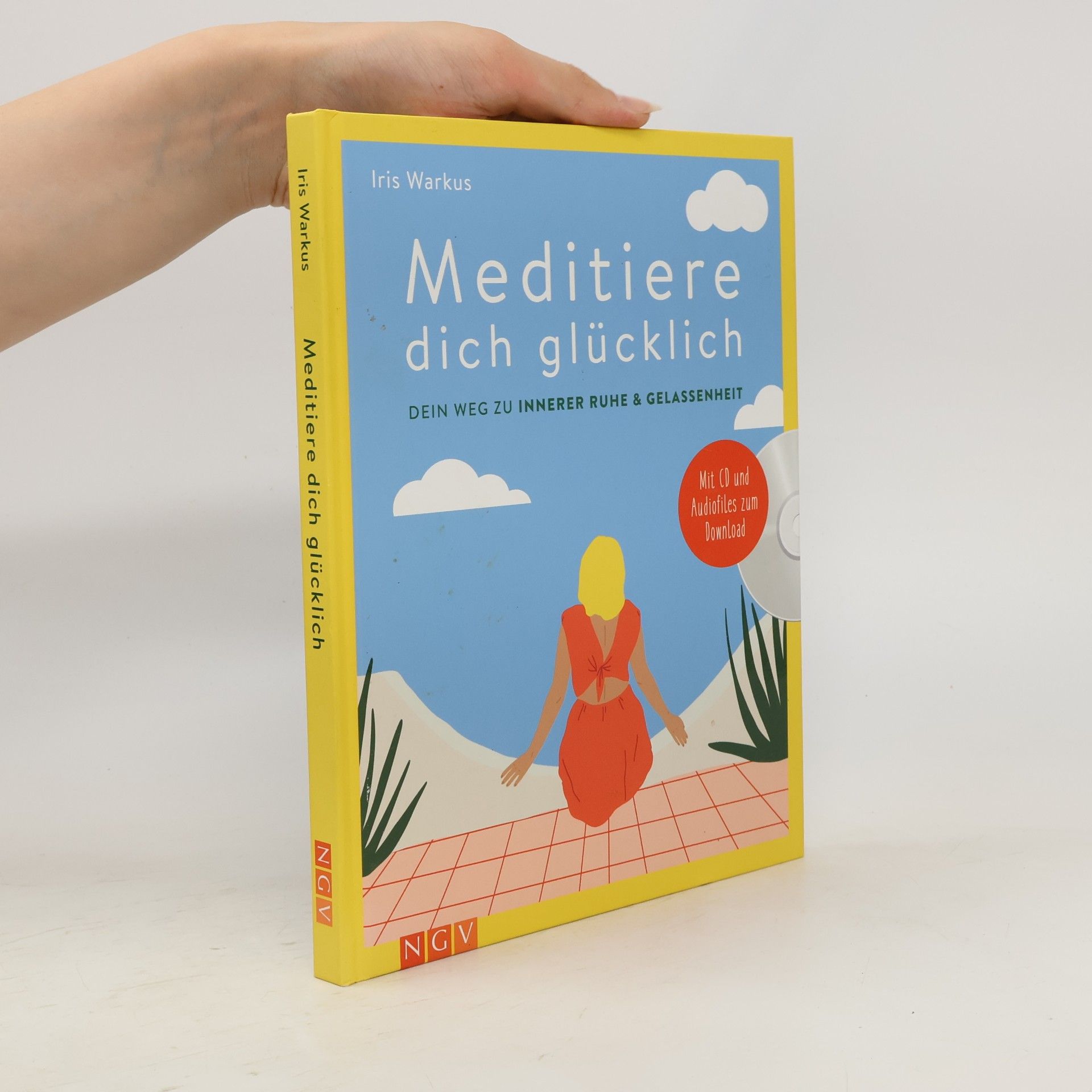 Iris Warkus Meditiere dich glücklich