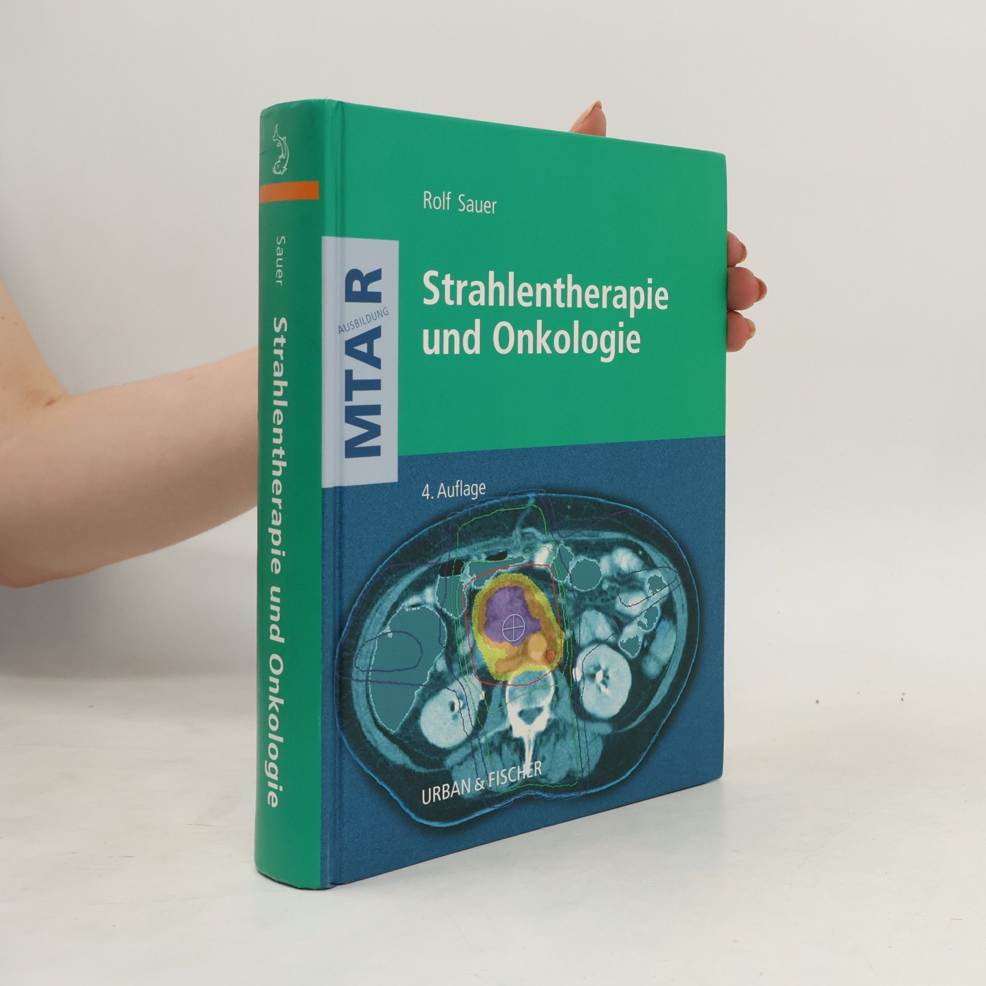 Rolf Sauer Strahlentherapie und Onkologie - 4. Auflage