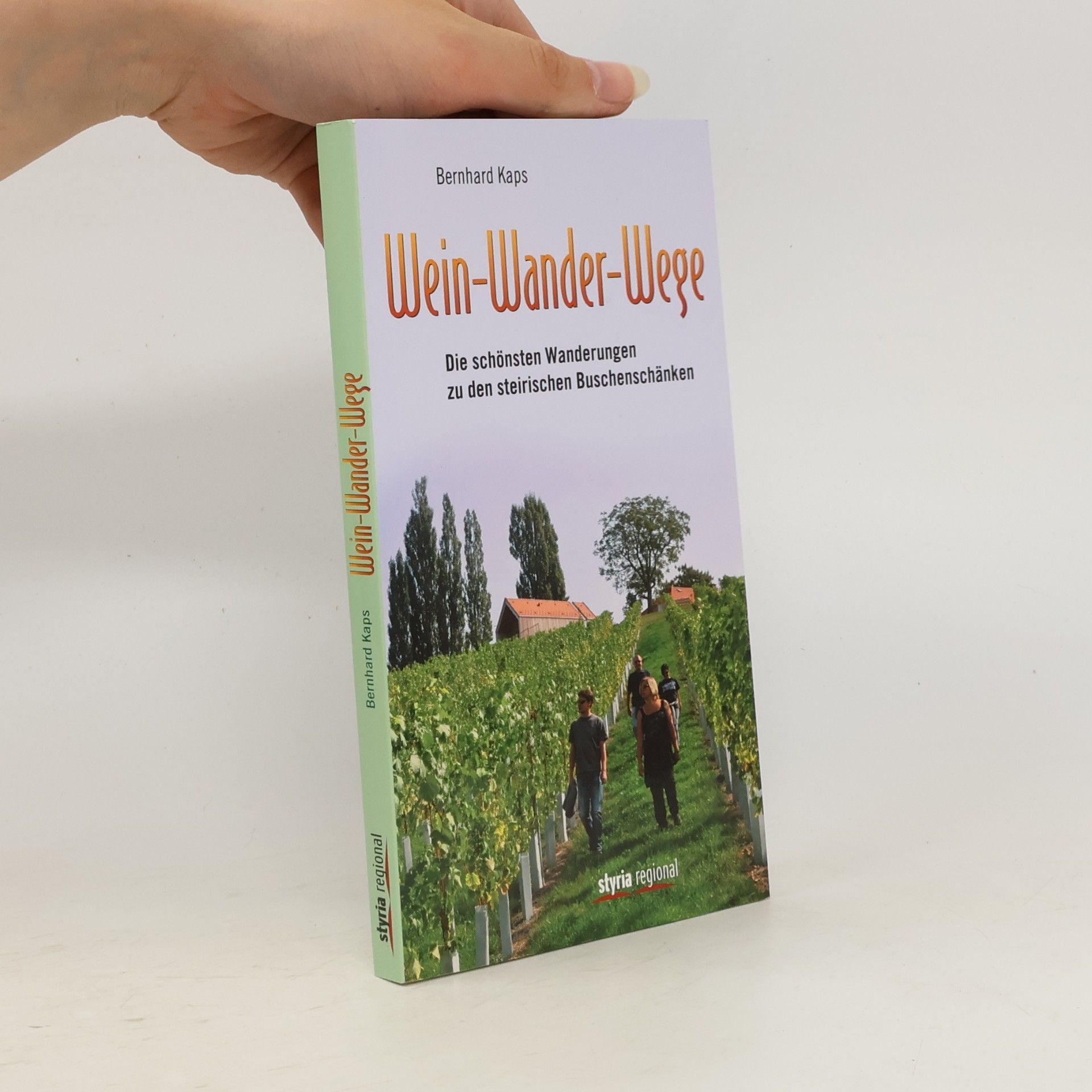 Bernhard Kaps Wein-Wander-Wege