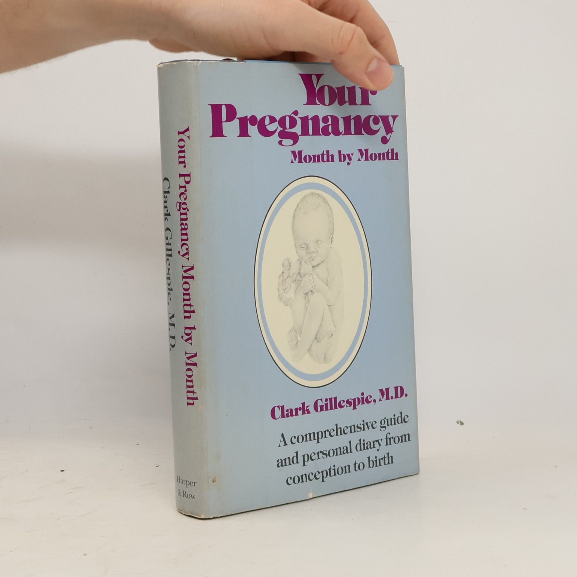 Clark Gillespie Your Pregnancy Month by Month
