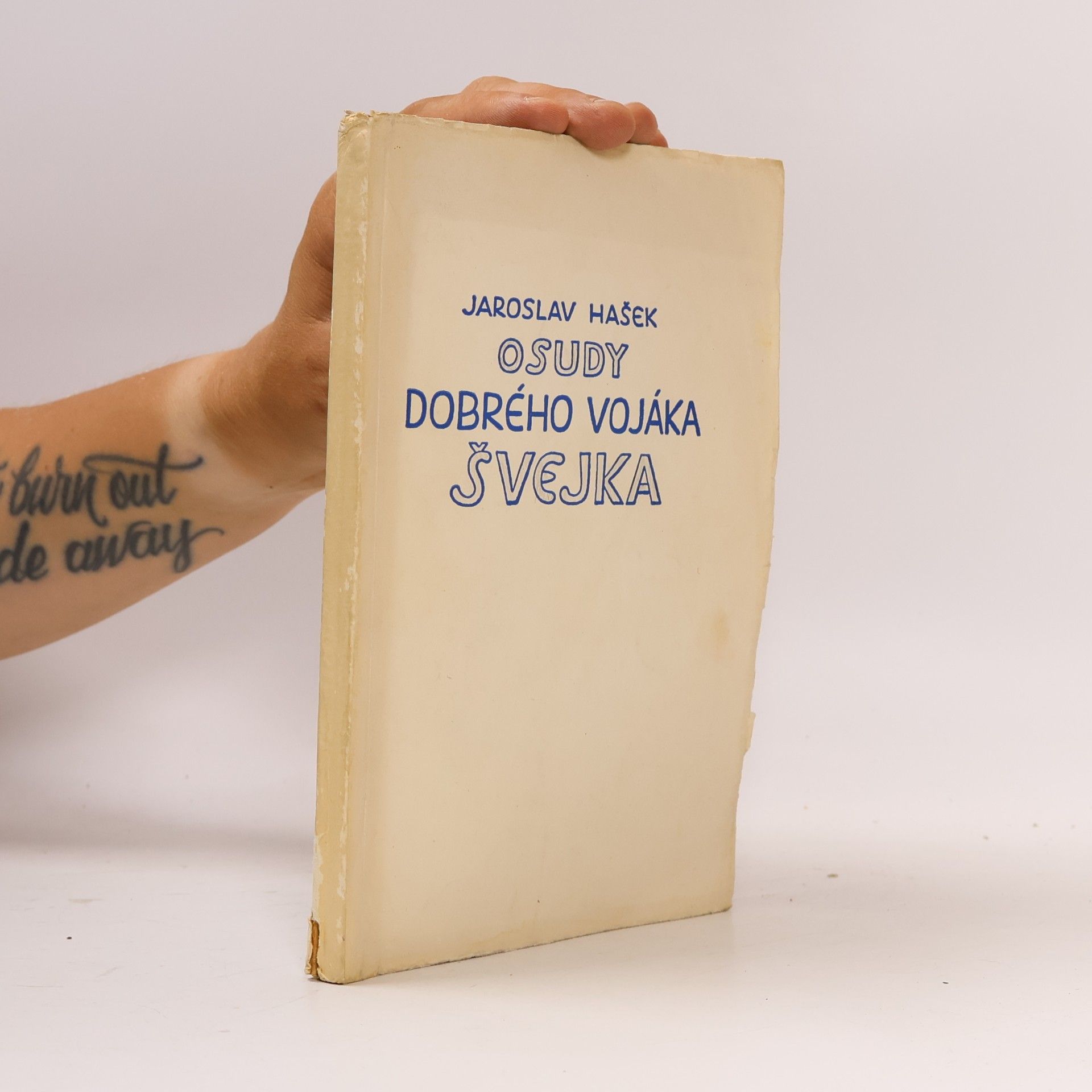 Jaroslav Hašek Osudy dobrého vojáka Švejka za světové války