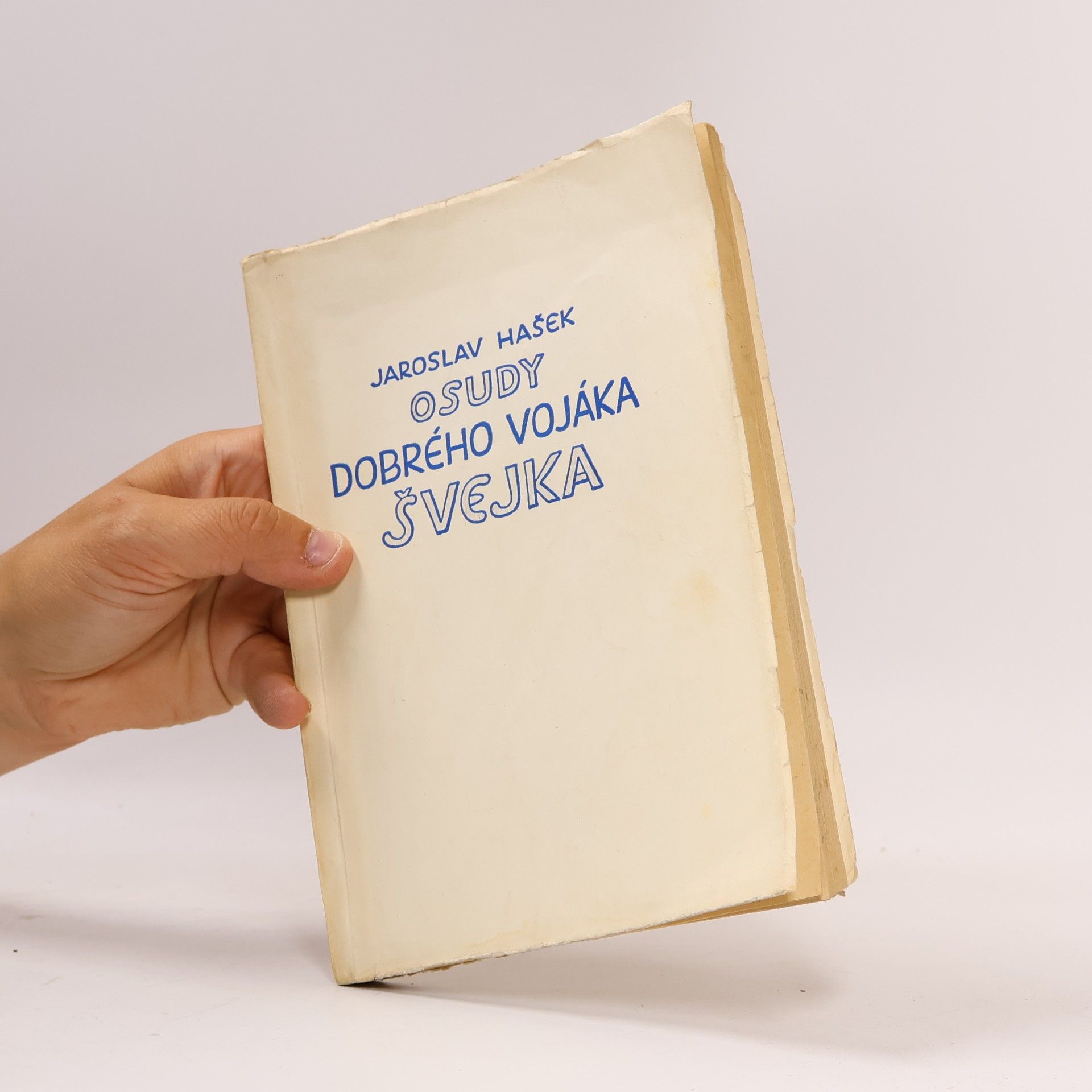 Jaroslav Hašek Osudy dobrého vojáka Švejka za světové války