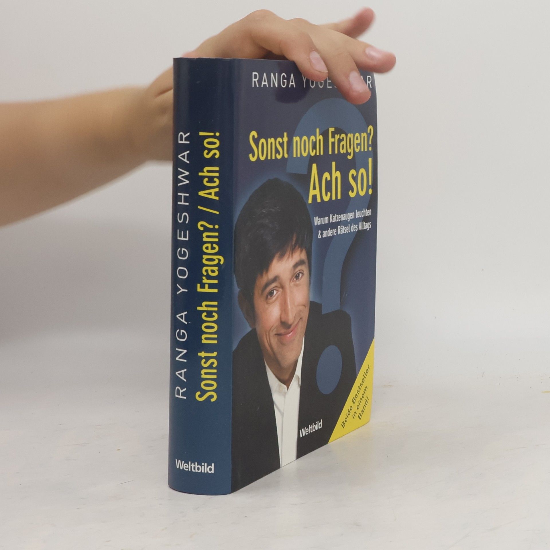 Ranga Yogeshwar Sonst noch Fragen? Ach so!