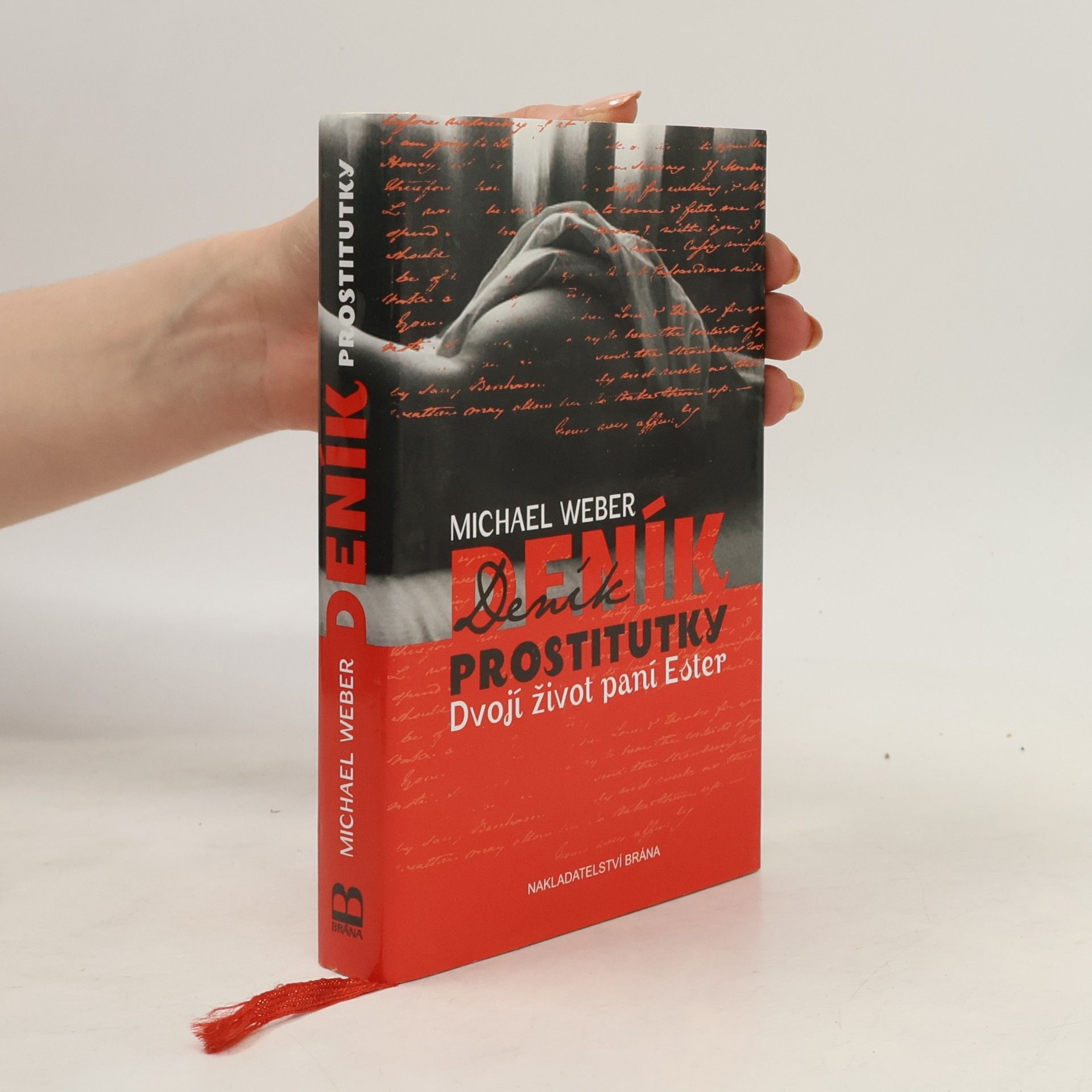 Michael Weber Deník prostitutky: Dvojí život paní Ester