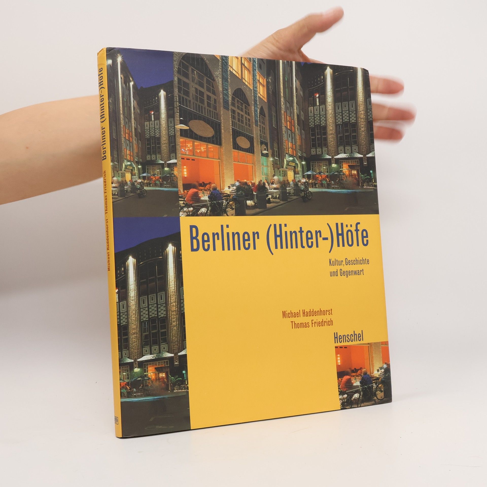 Michael Haddenhorst Berliner (Hinter-)Höfe