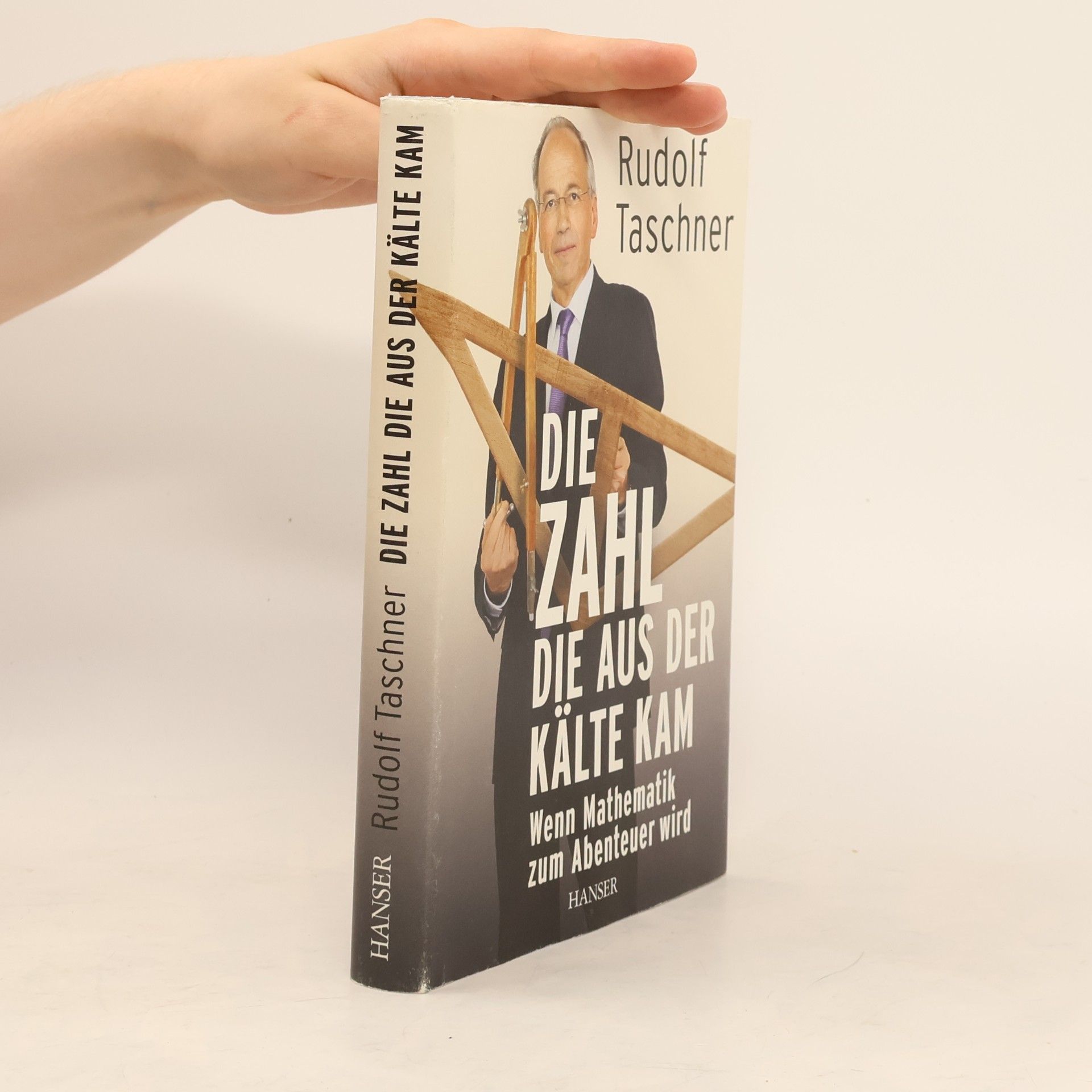 Rudolf Taschner Die Zahl, die aus der Kälte kam