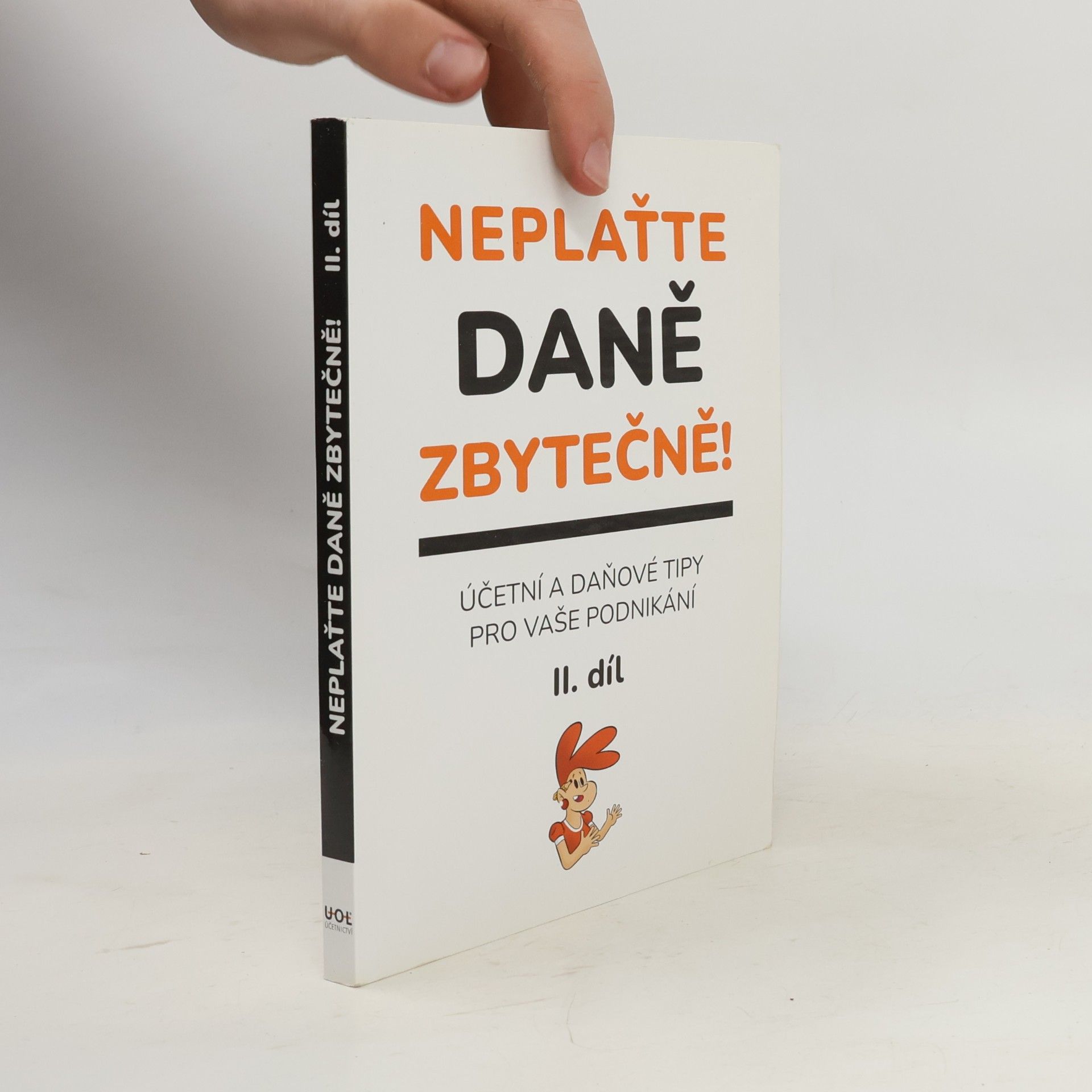 Kolektiv autorů Neplaťte daně zbytečně! II