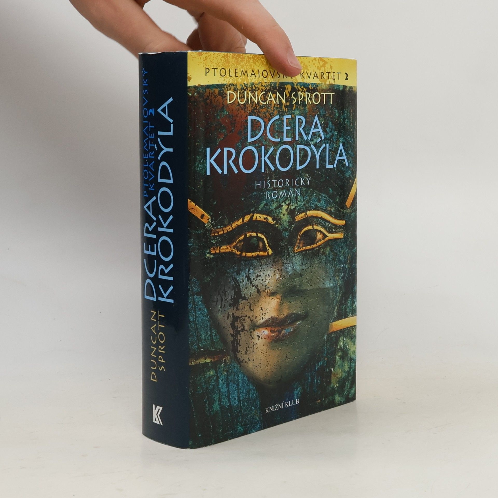 Duncan Sprott Dcera krokodýla : Ptolemaiovský kvartet 2