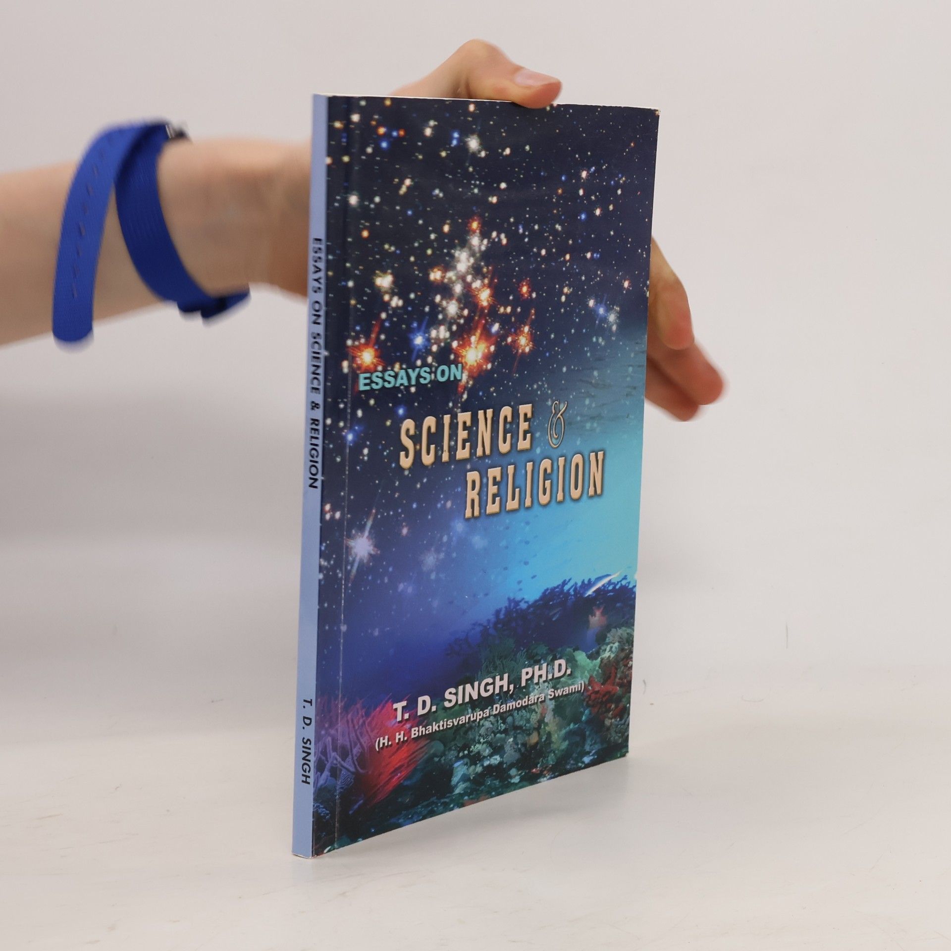 T. D. Singh Essays on Science and Religion - Paperback