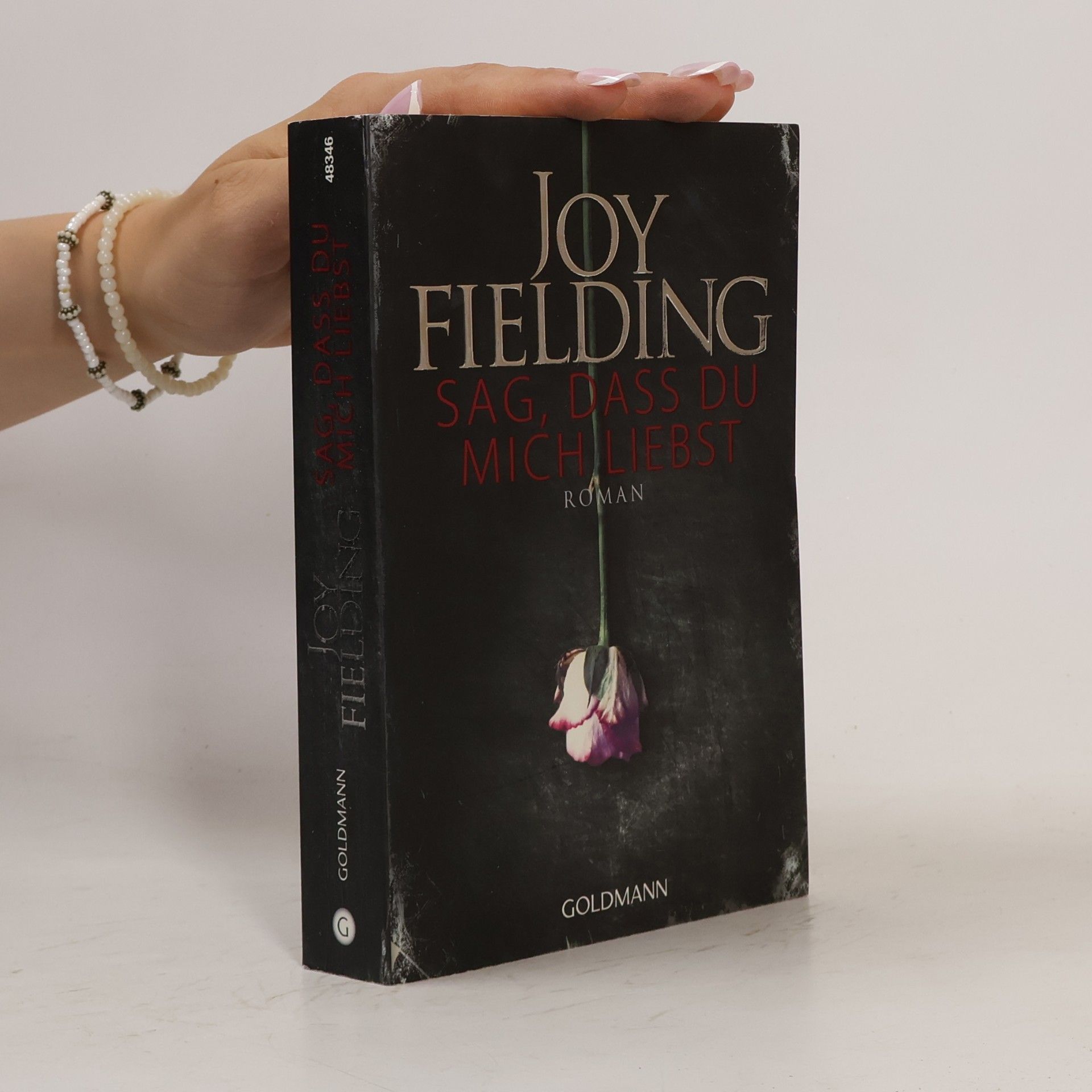 Joy Fielding Sag, dass du mich liebst