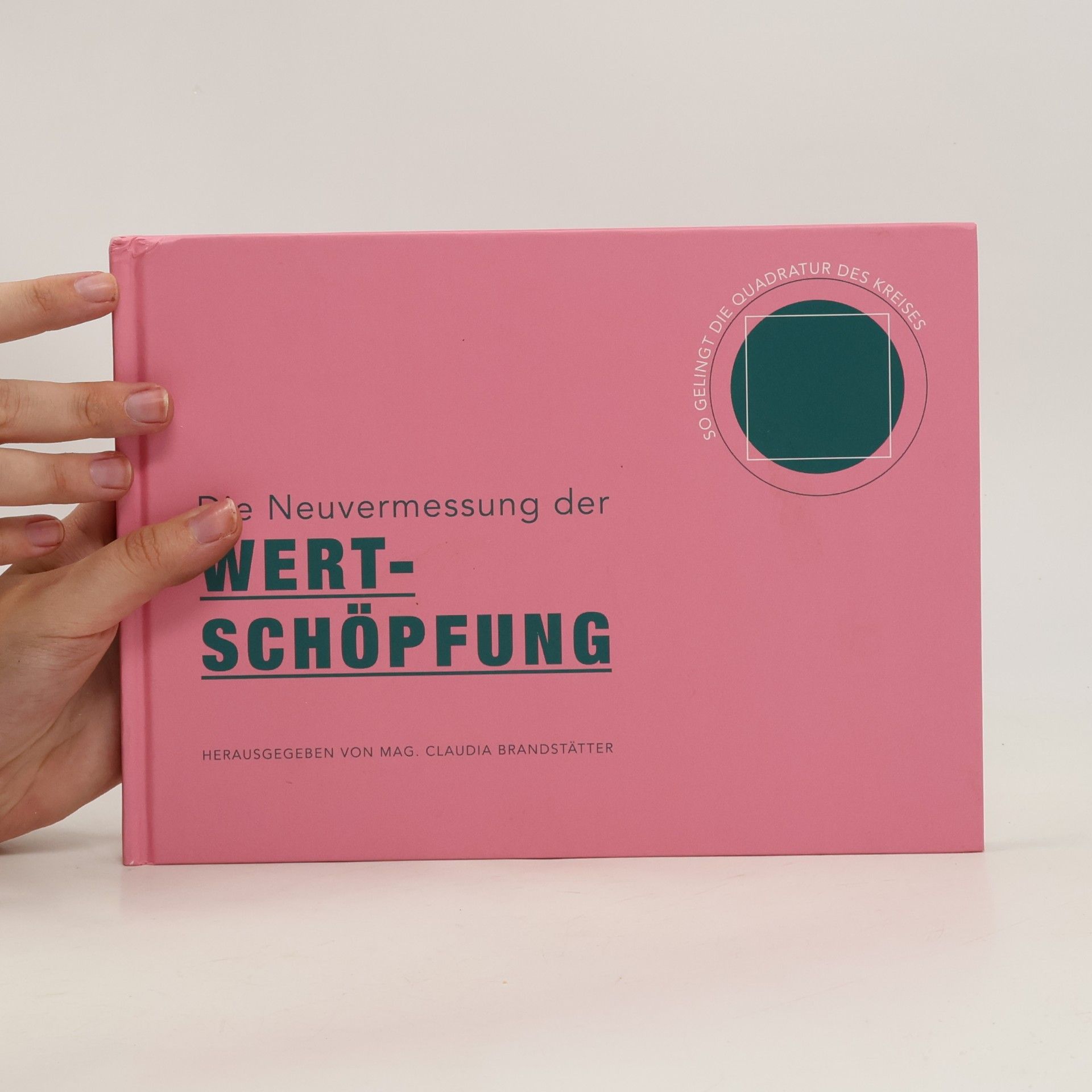 Claudia Brandstätter Die Neuvermessung der Wertschöpfung