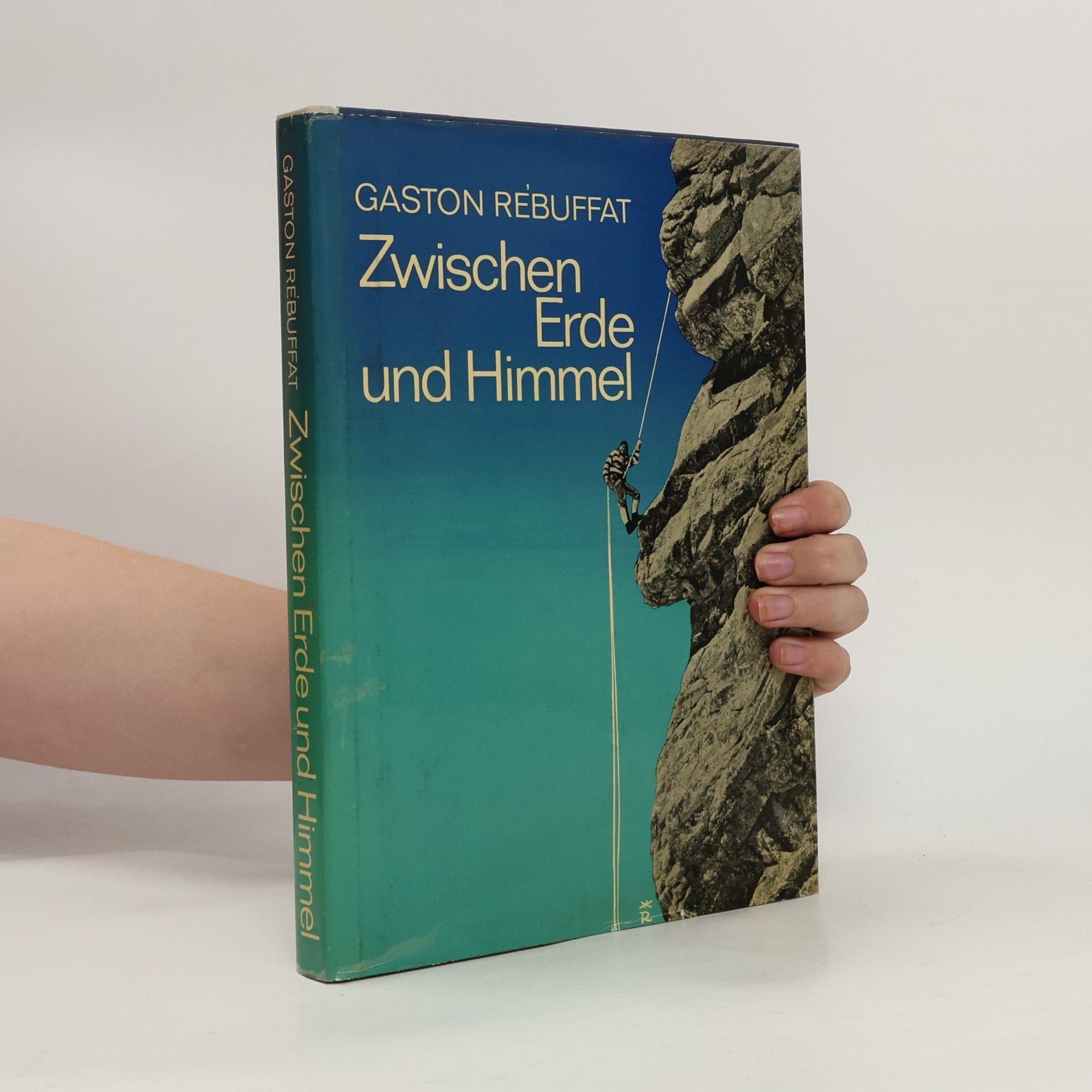 Gaston Rébuffat Zwischen Erde und Himmel