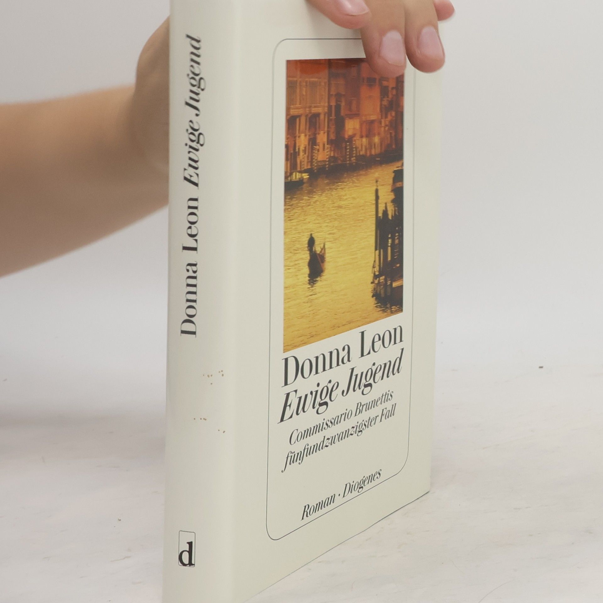 Donna Leon Ewige Jugend: Commissario Brunettis fünfundzwanzigster Fall