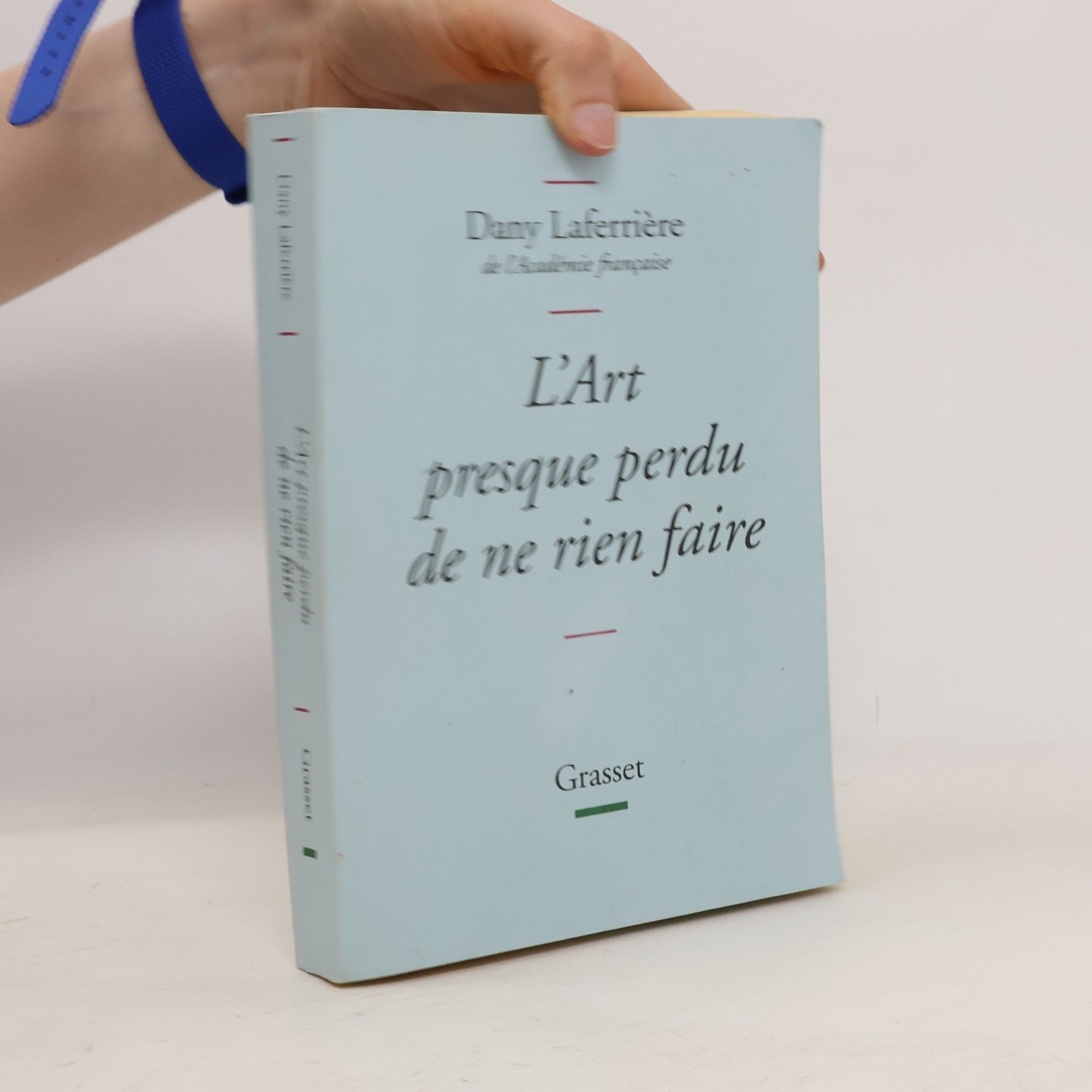 L'art presque perdu de ne rien faire