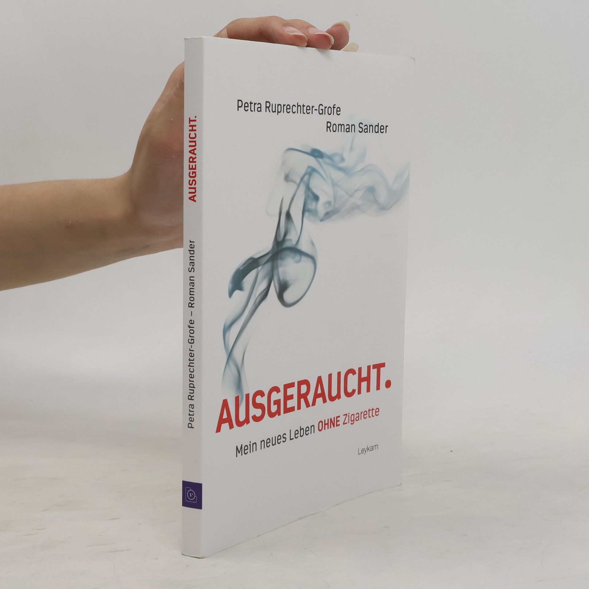 Petra Ruprechter-Grofe Ausgeraucht