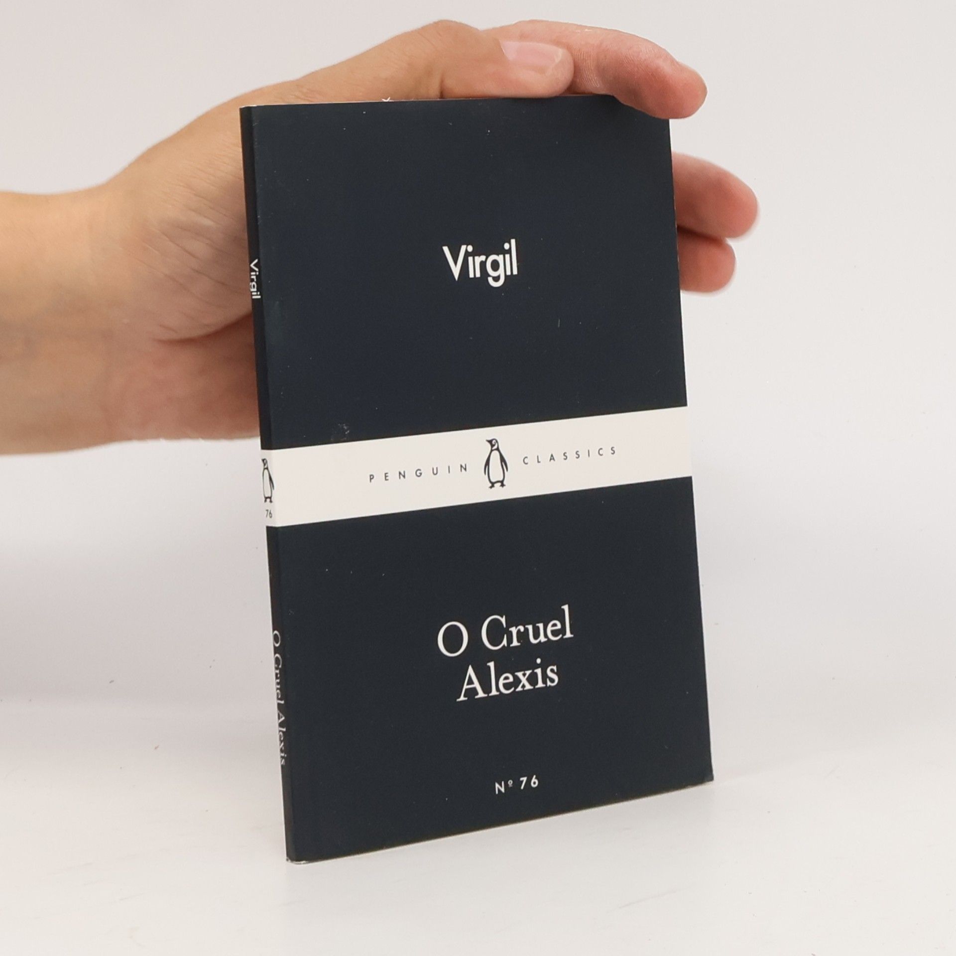 Publius Vergilius Maro O Cruel Alexis