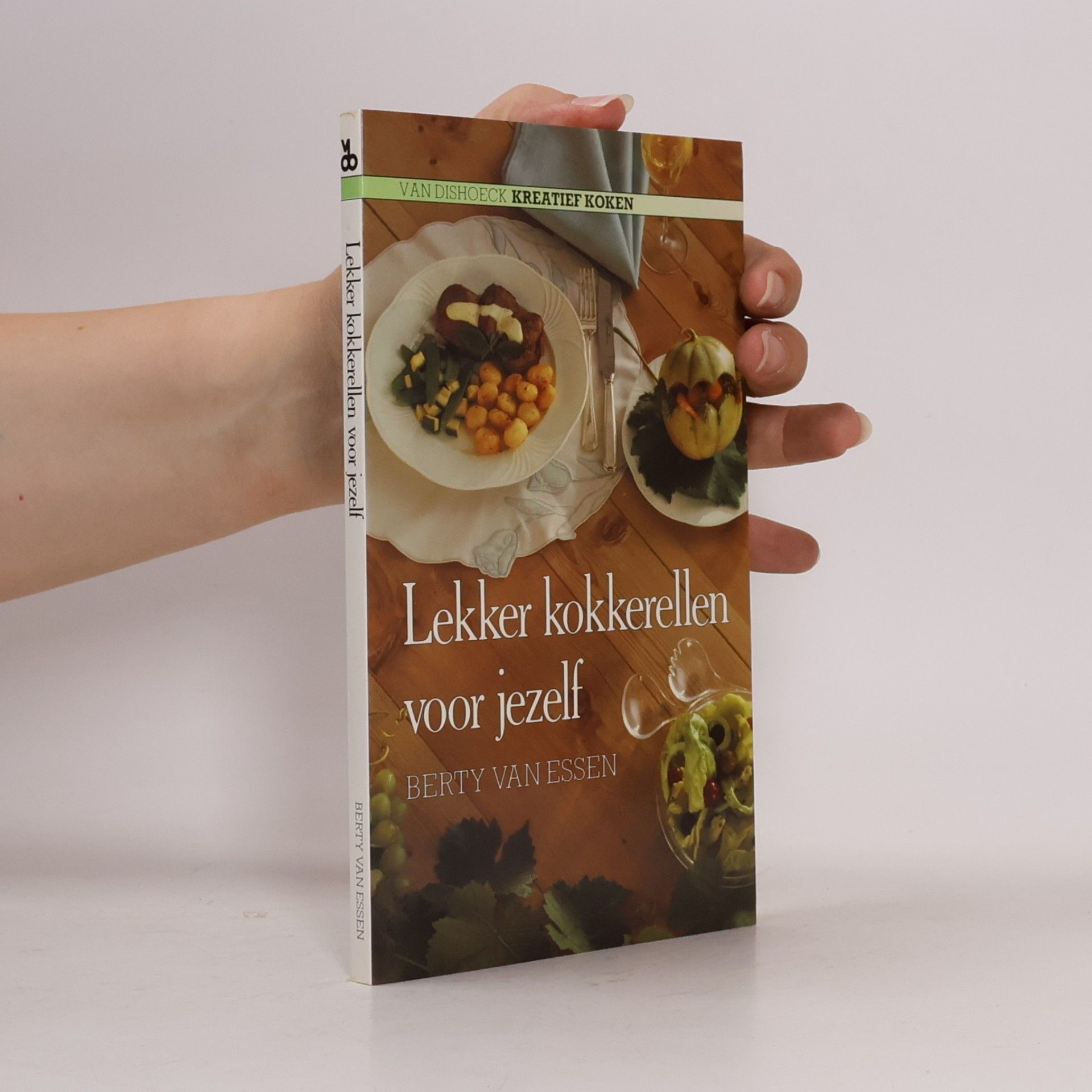 Berty van Essen Lekker kokkerellen voor jezelf