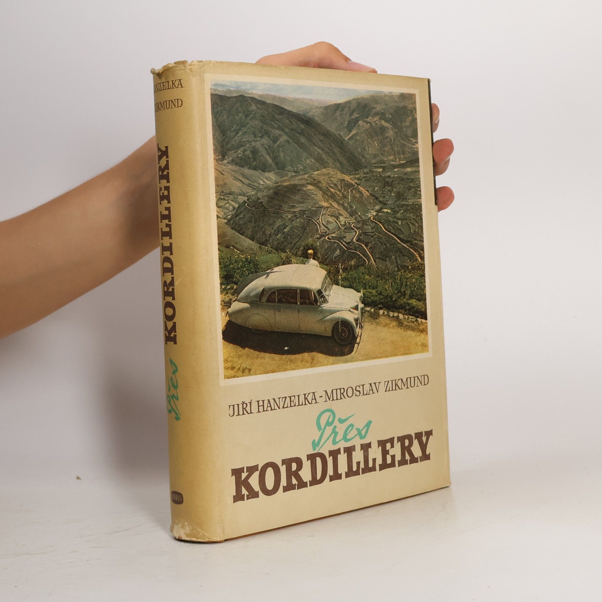 Jiří Hanzelka Přes Kordillery
