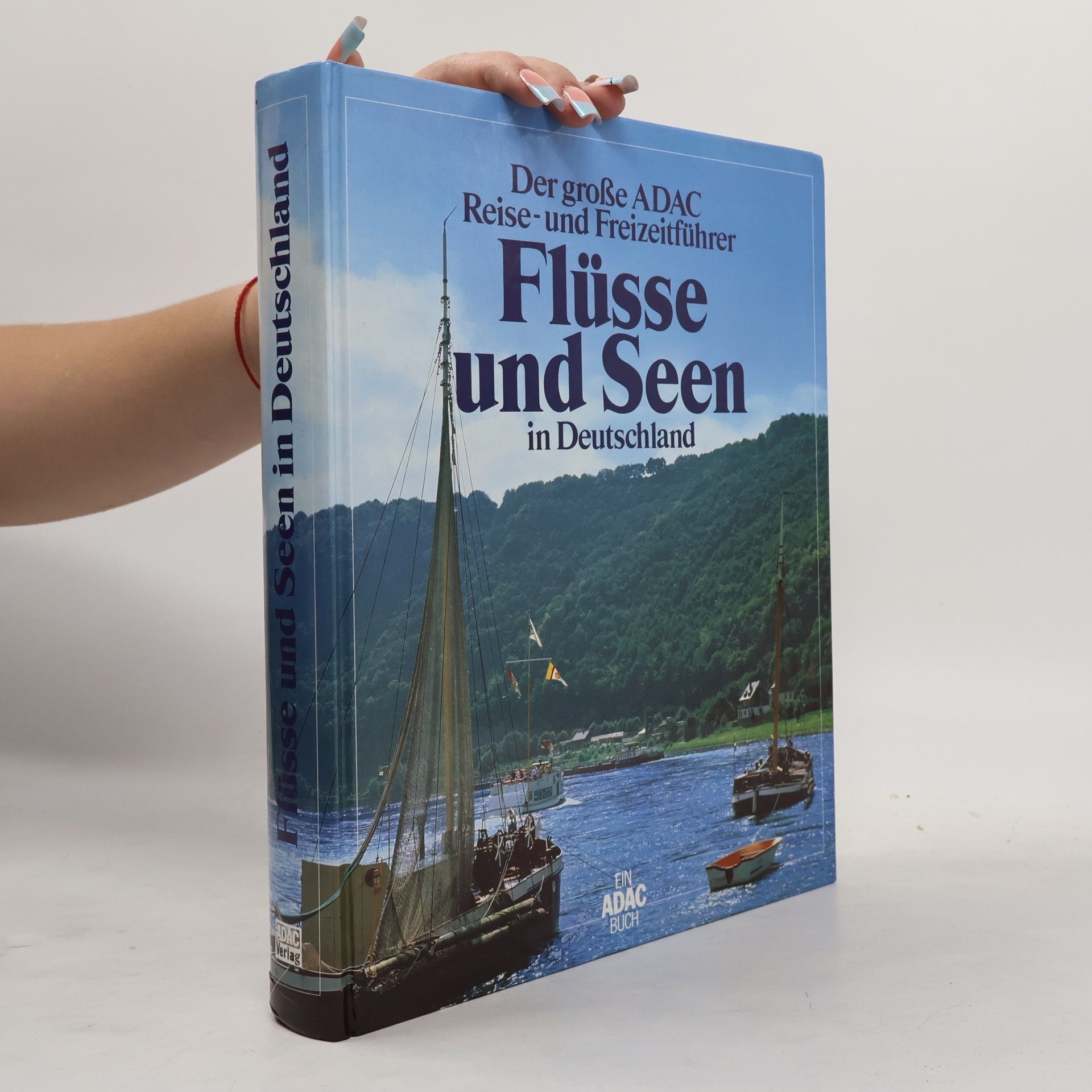 Christine Bonath Der grosse ADAC-Reise- und Freizeitführer Flüsse und Seen in Deutschland